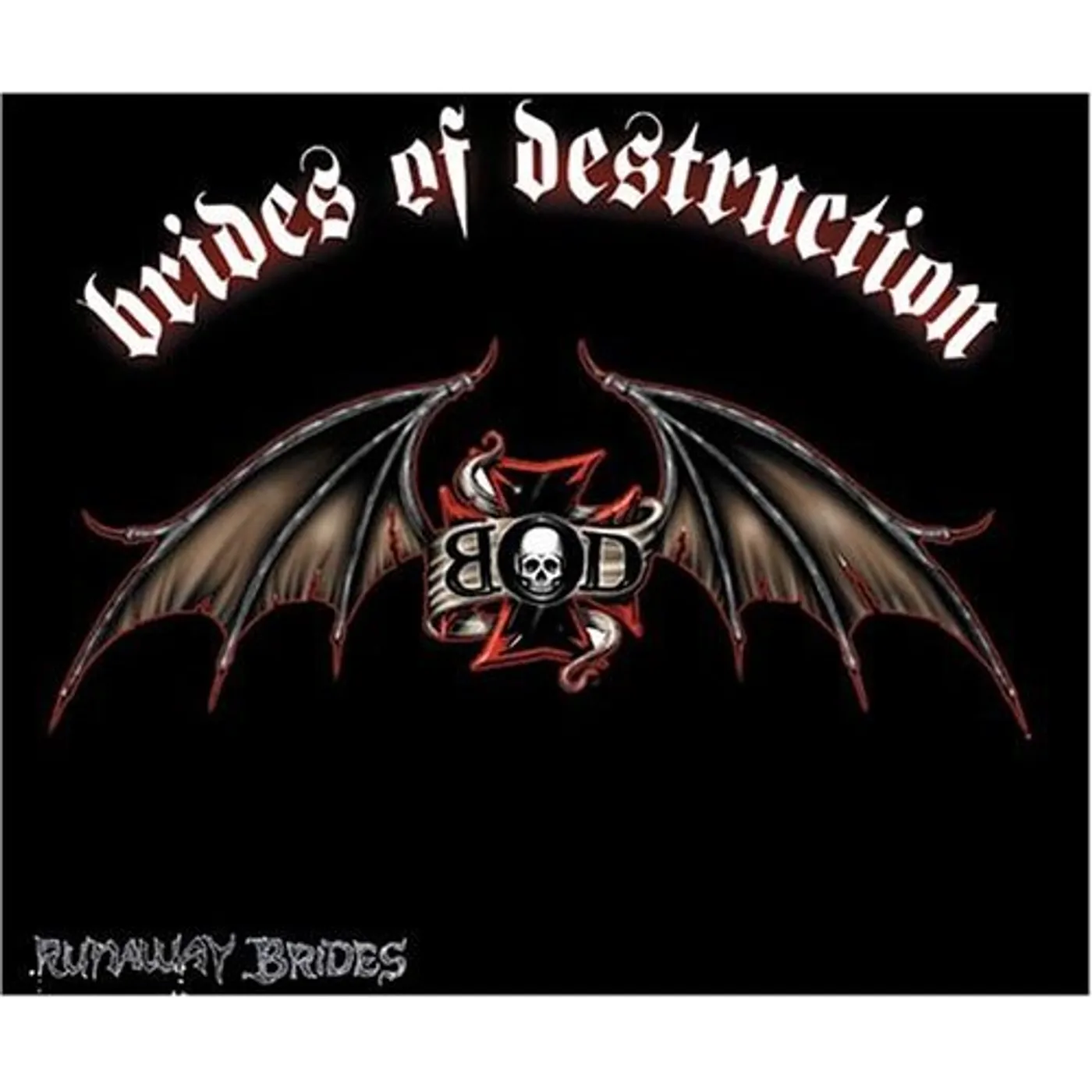 Brides Of Destruction RUNAWAY BRIDES CD