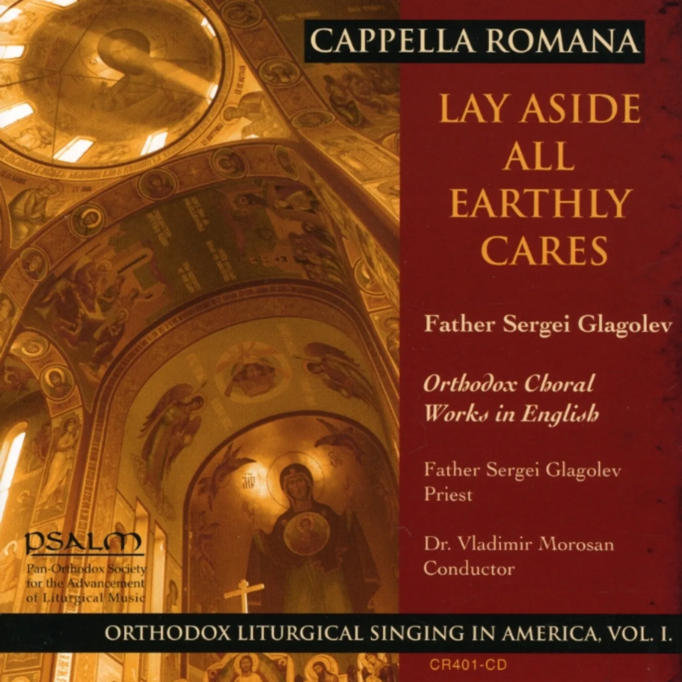 Cappella Romana LAY ASIDE ALL EARTHLY CARES: RUSSIAN-SYLE SACRED CD