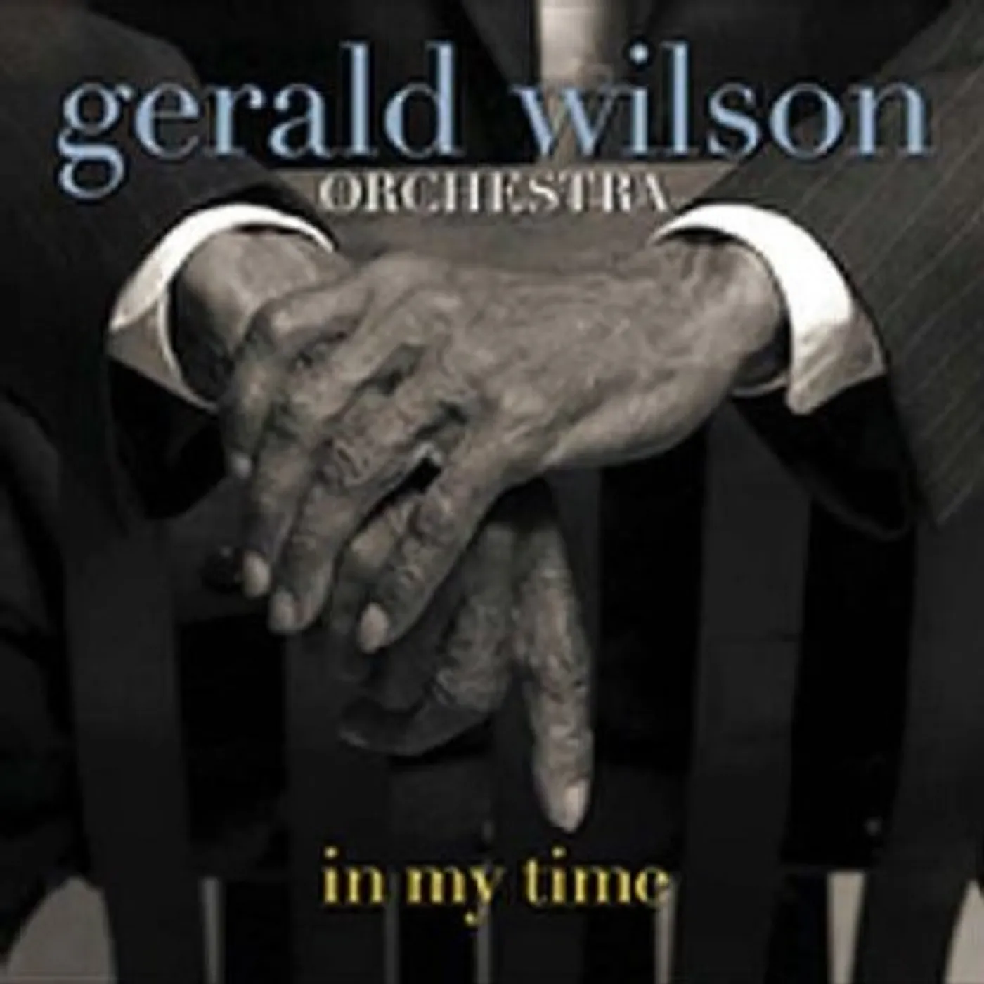 Gerald Wilson IN MY TIME CD