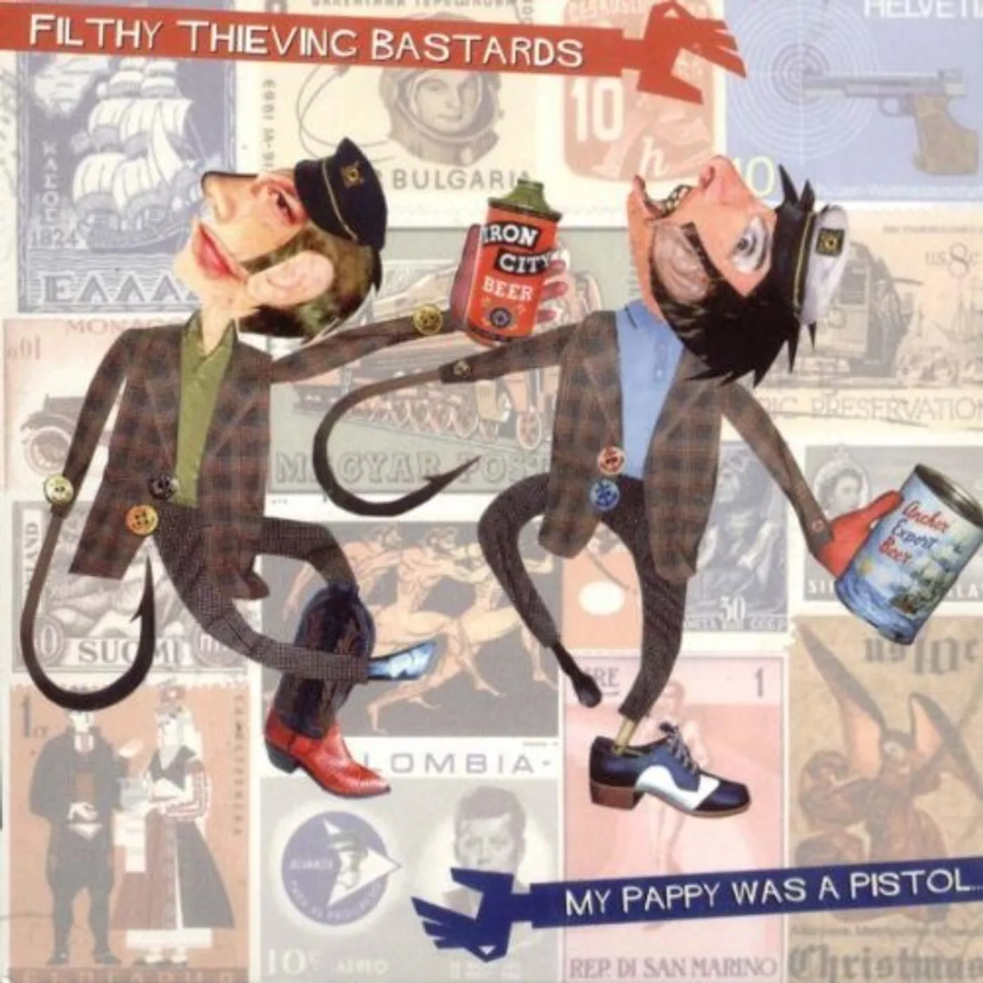 Filthy Thieving Bastards MY PAPPY WAS A PISTOL Vinyl Record