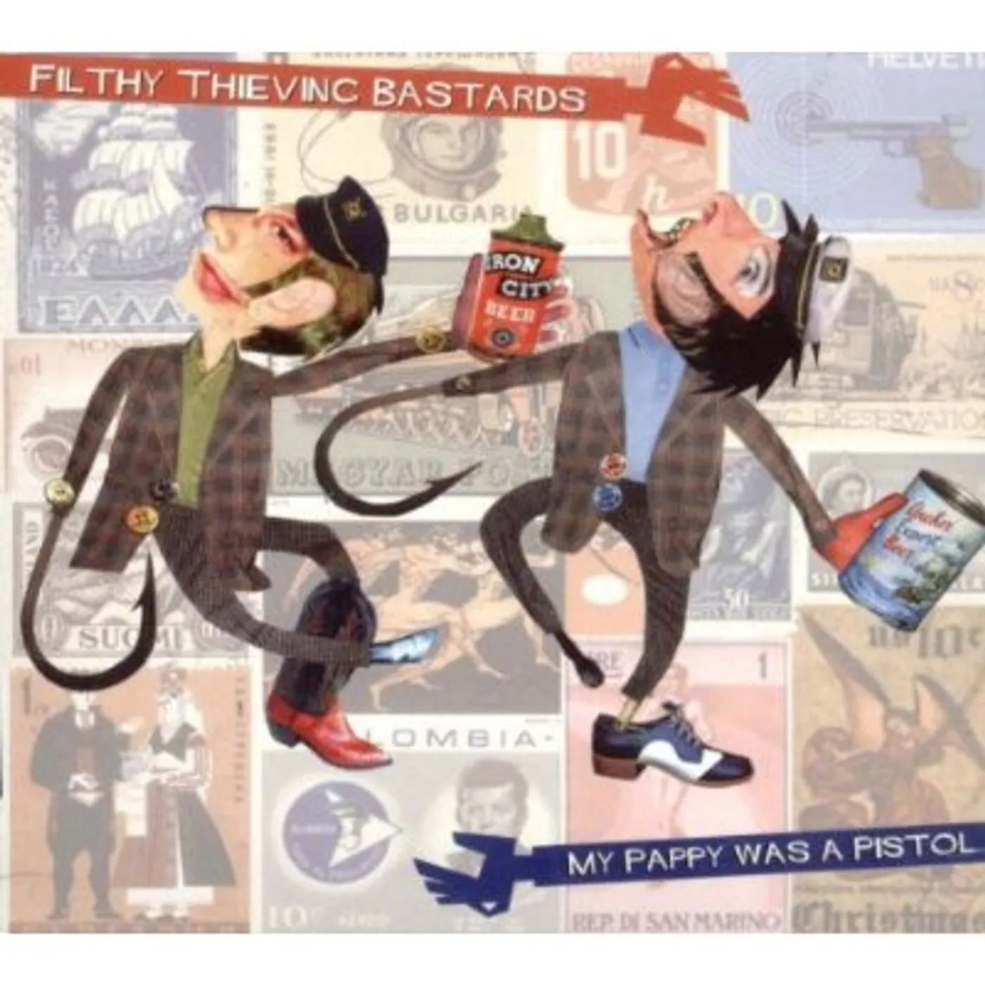 Filthy Thieving Bastards MY PAPPY WAS A PISTOL CD