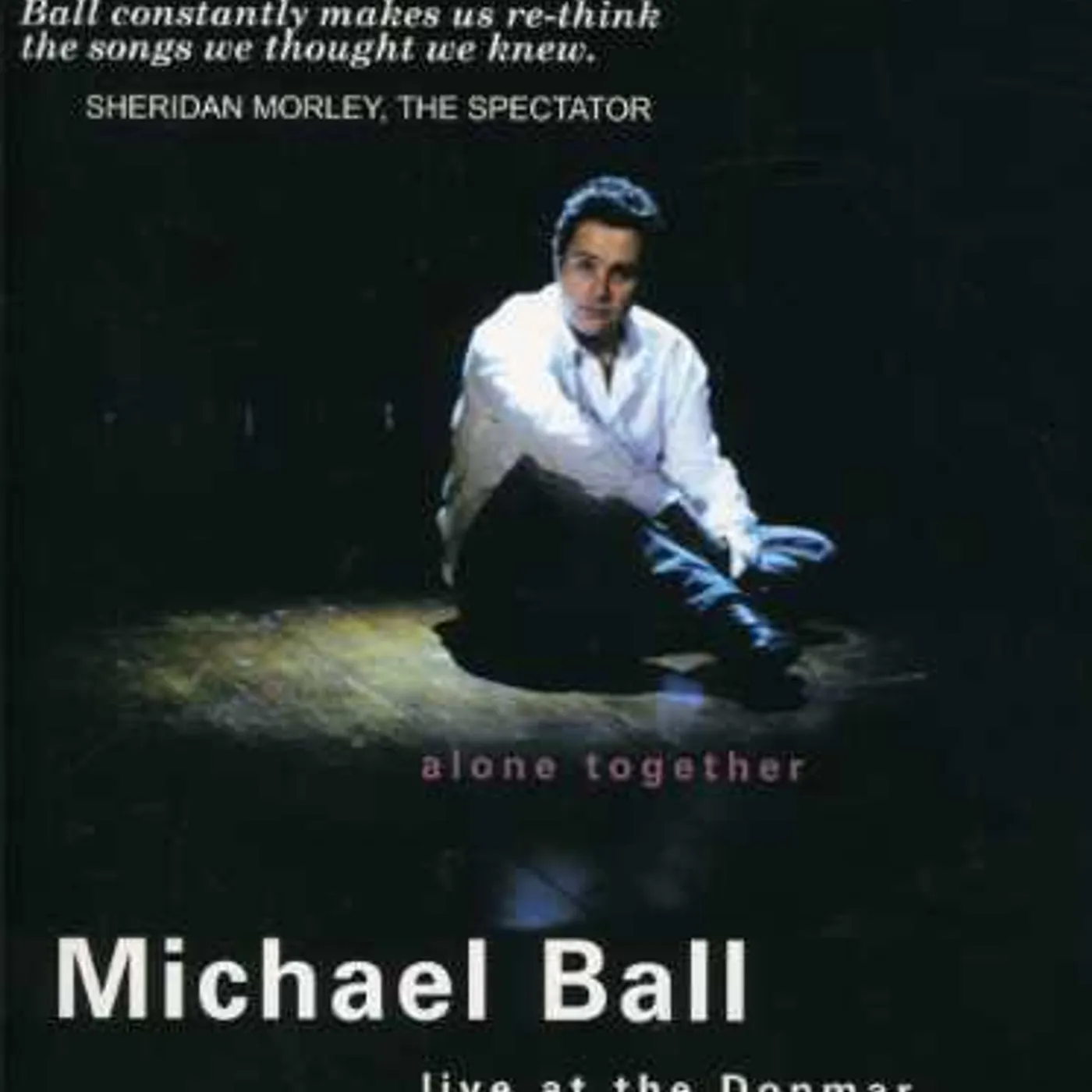 Michael Ball ALONE TOGETHER: LIVE AT THE DONMAR DVD