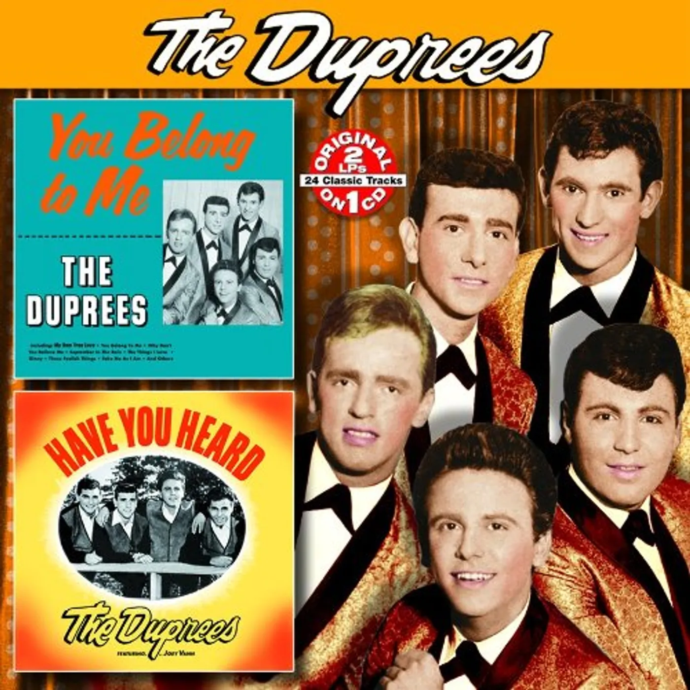 The Duprees YOU BELONG TO ME / HAVE YOU HEARD CD
