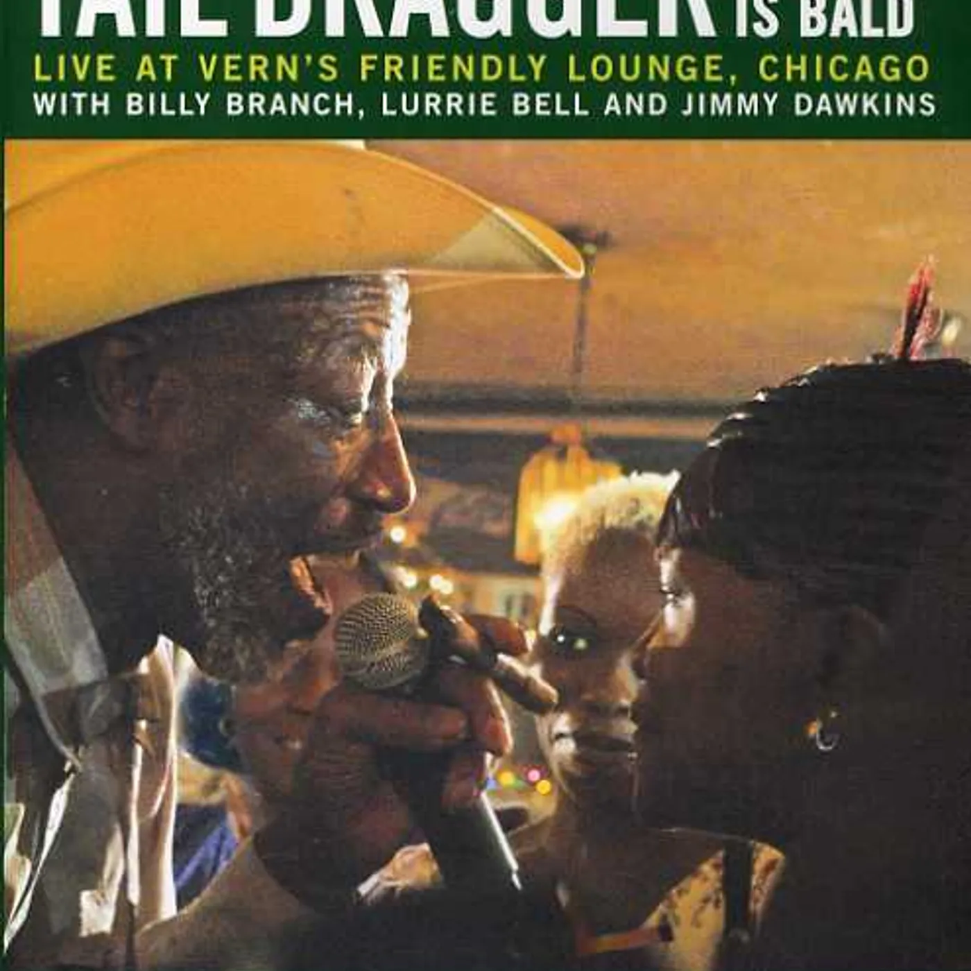 Tail Dragger MY HEAD IS BALD: LIVE AT VERN'S FRIENDLY LOUNGE DVD