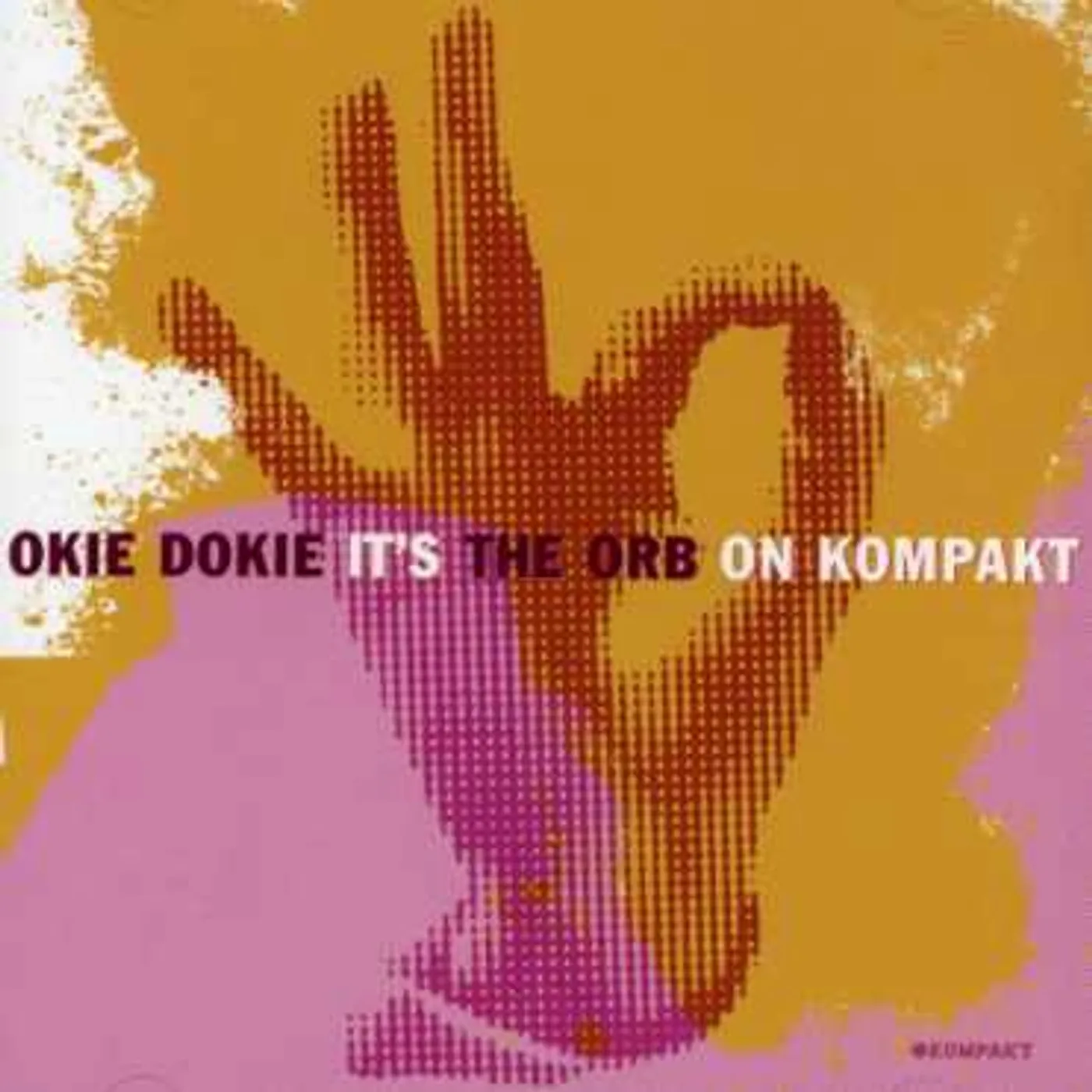 OKIE DOKIE IT'S THE ORB ON KOMPAKT CD