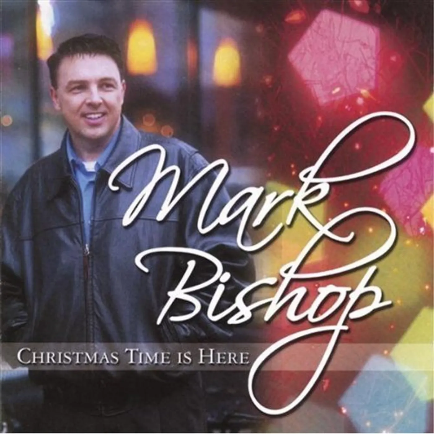 Mark Bishop CHRISTMAS TIME IS HERE CD