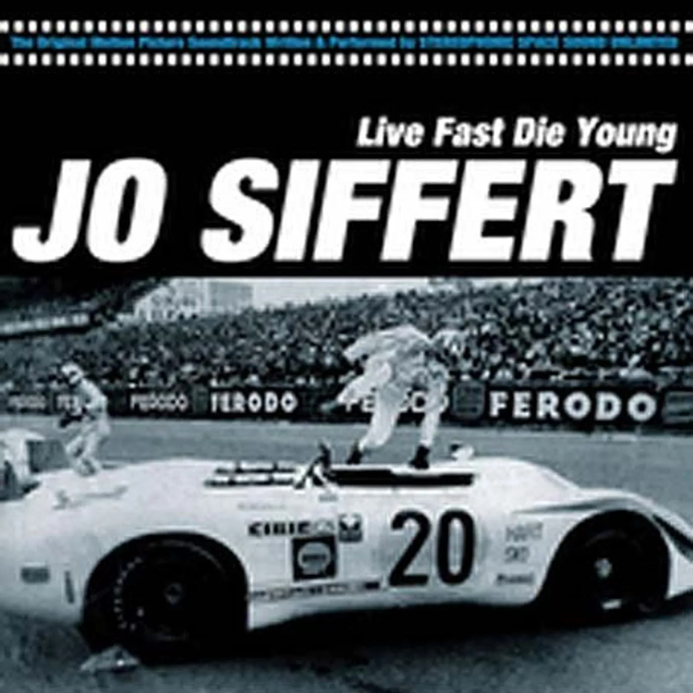 Stereophonic Space Sound Unlimited JO SIFFERT: LIVE FAST DIE YOUNG Vinyl Record