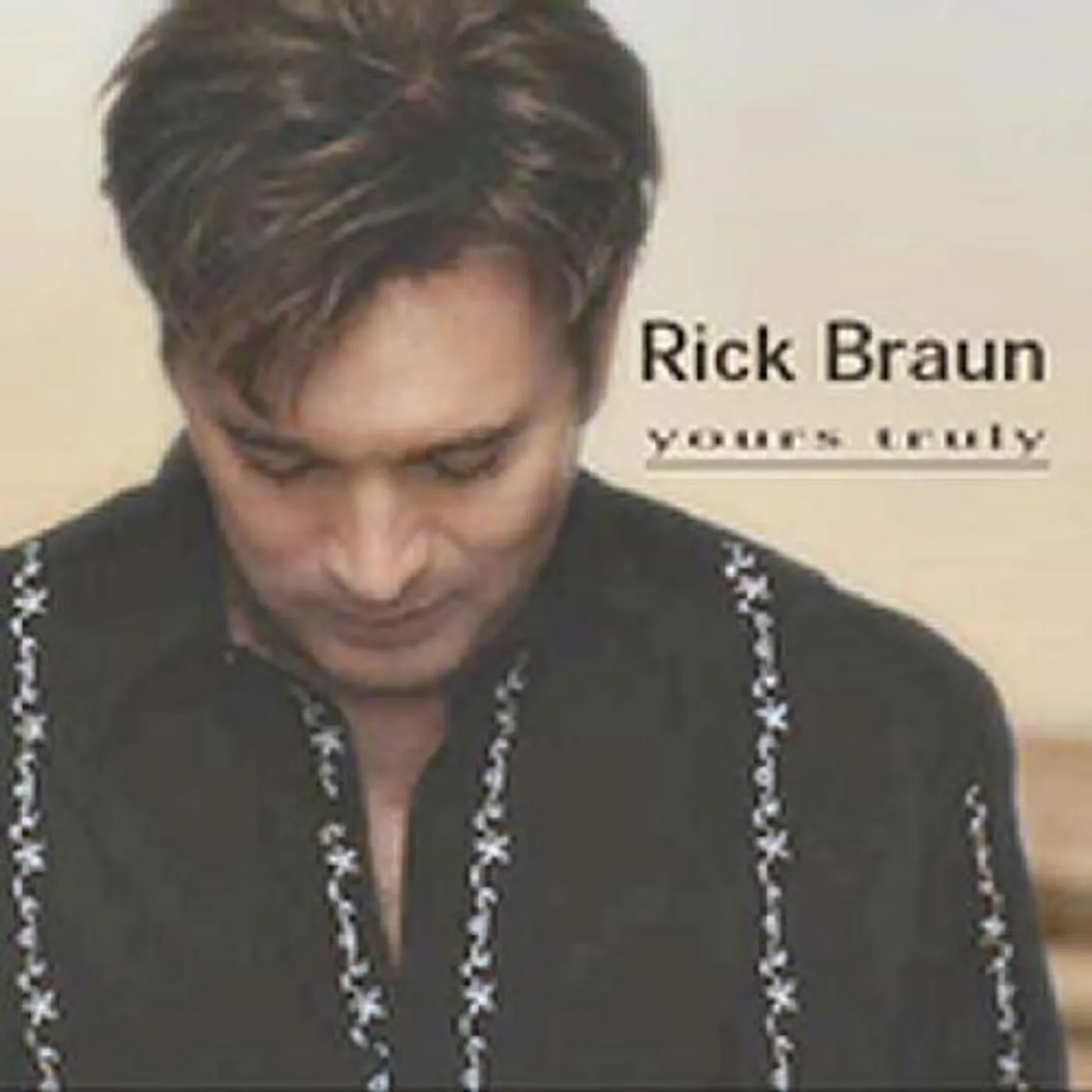 Rick Braun YOURS TRULY CD