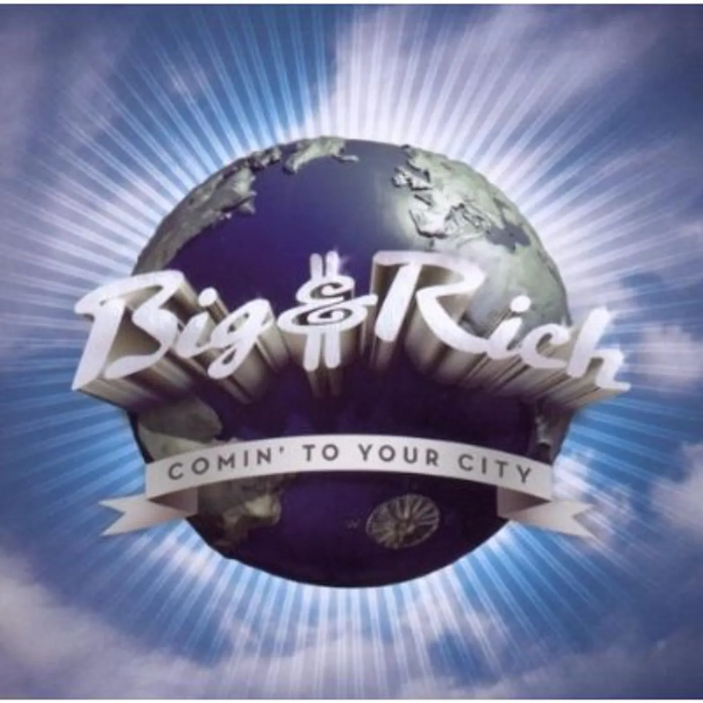 Big & Rich COMIN TO YOUR CITY CD