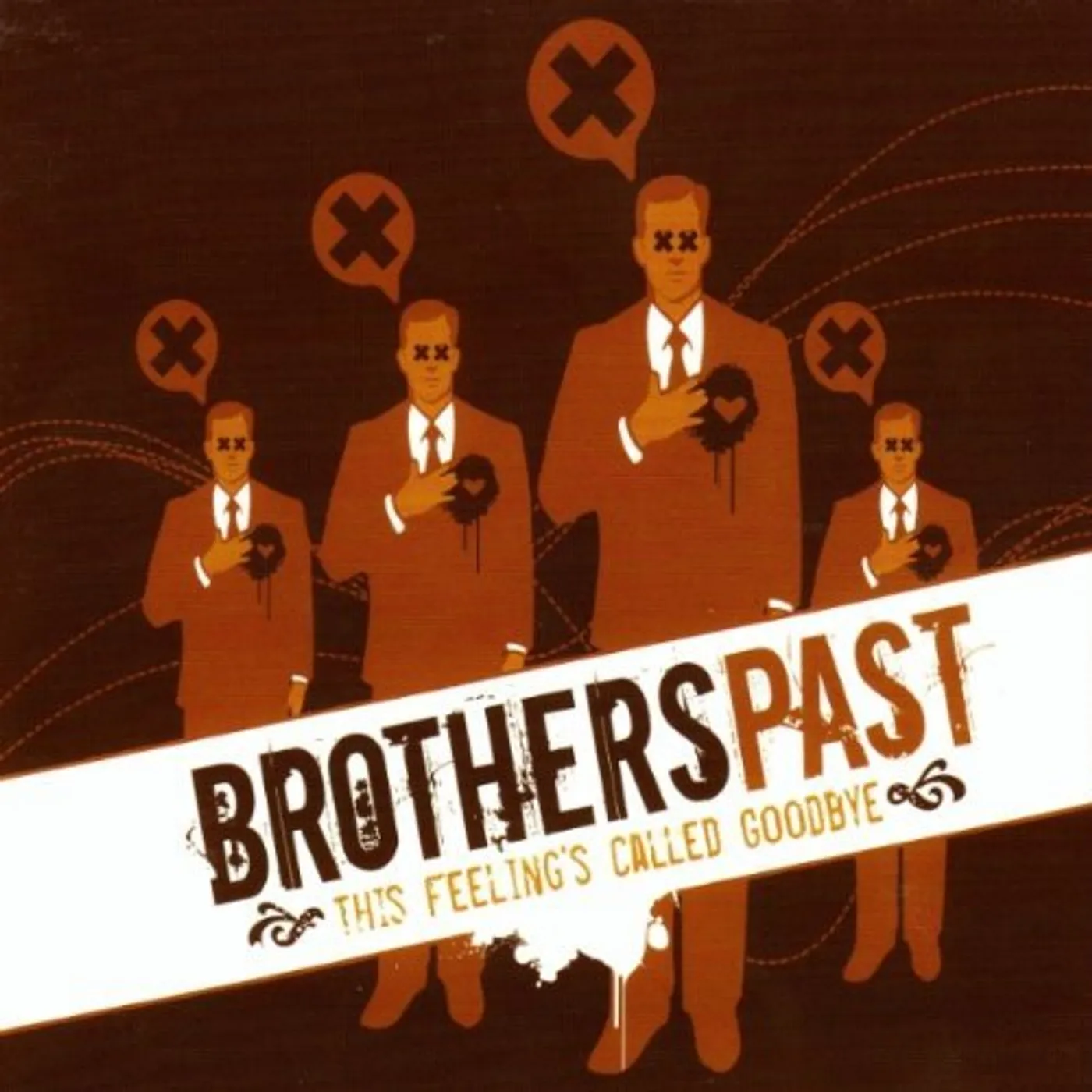 Brothers Past THIS FEELINGS CALLED GOODBYE CD