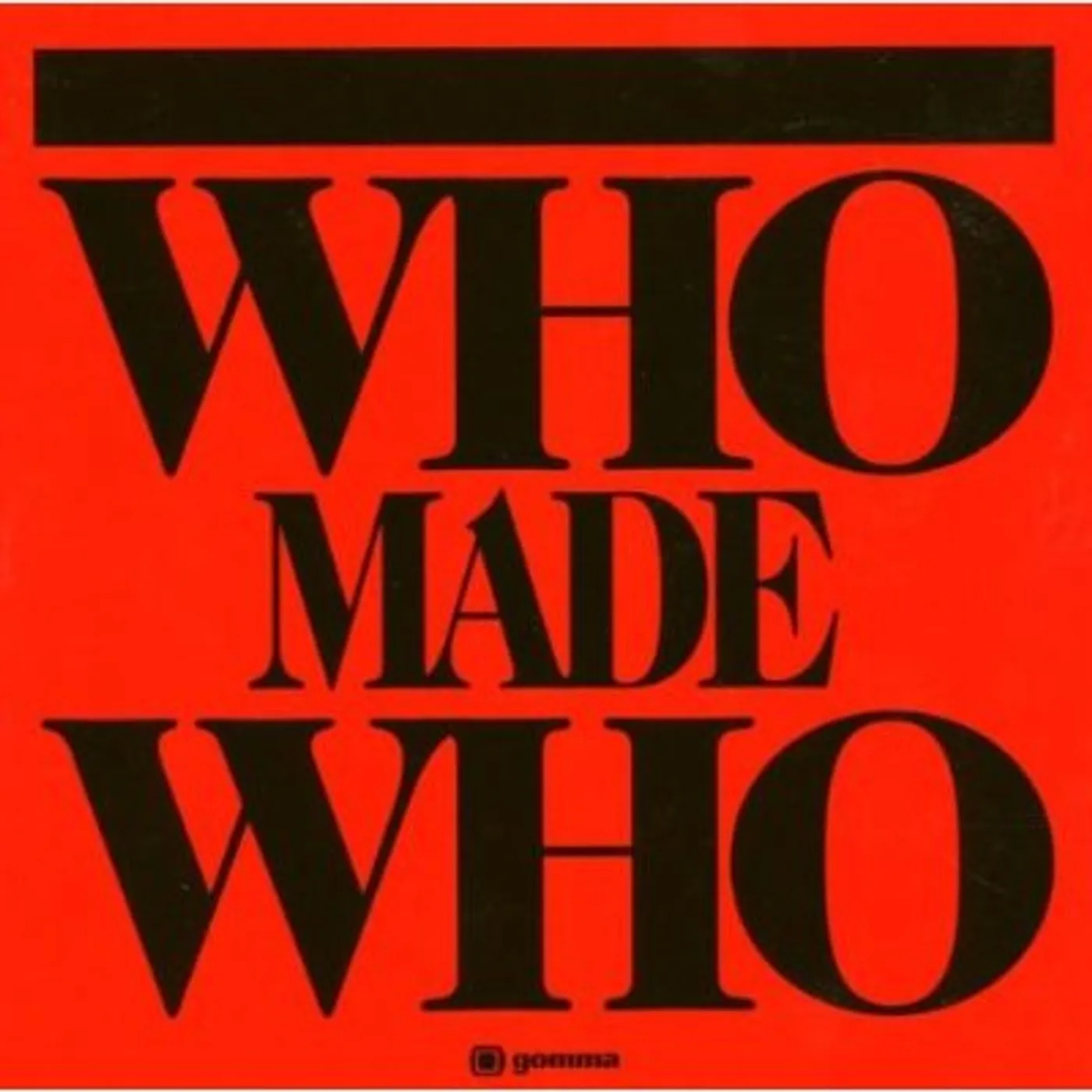WHOMADEWHO CD