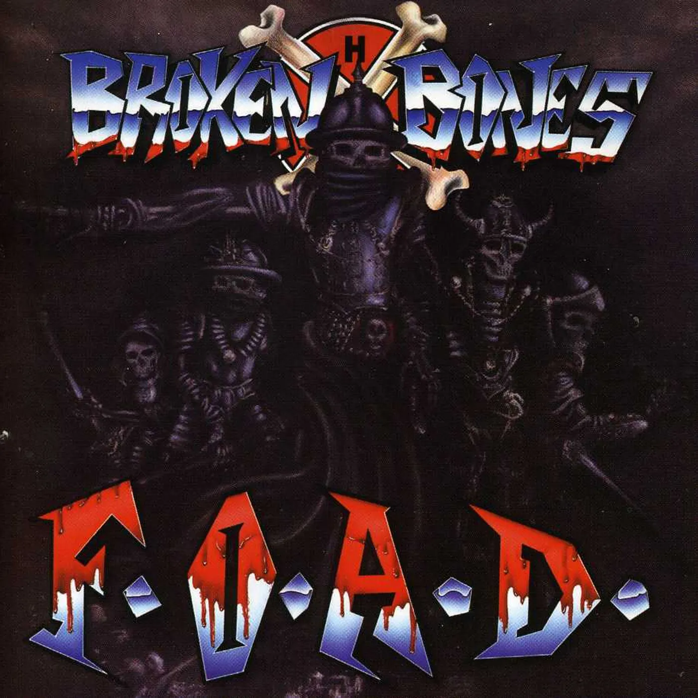 Broken Bones F.O.A.D. CD