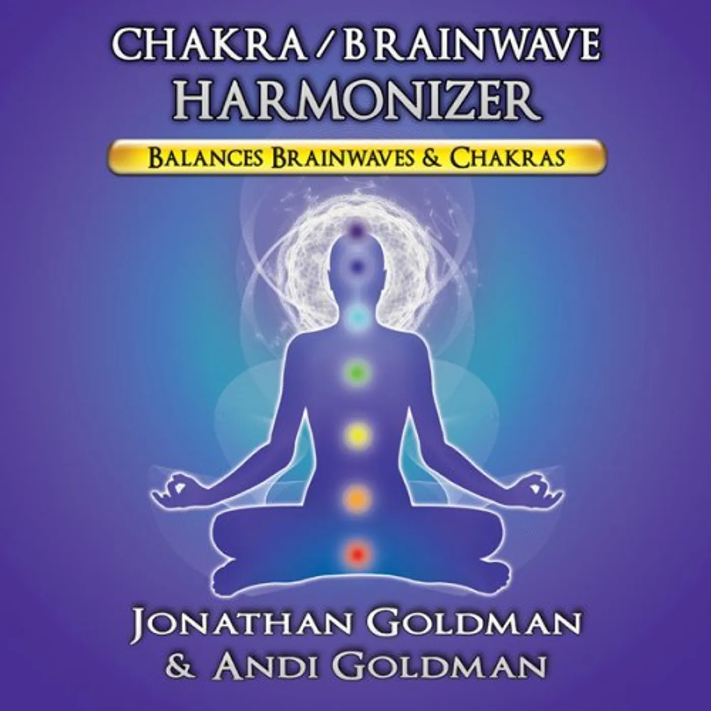 Jonathan Goldman CHAKRA / BRAINWAVE HARMONIZER CD