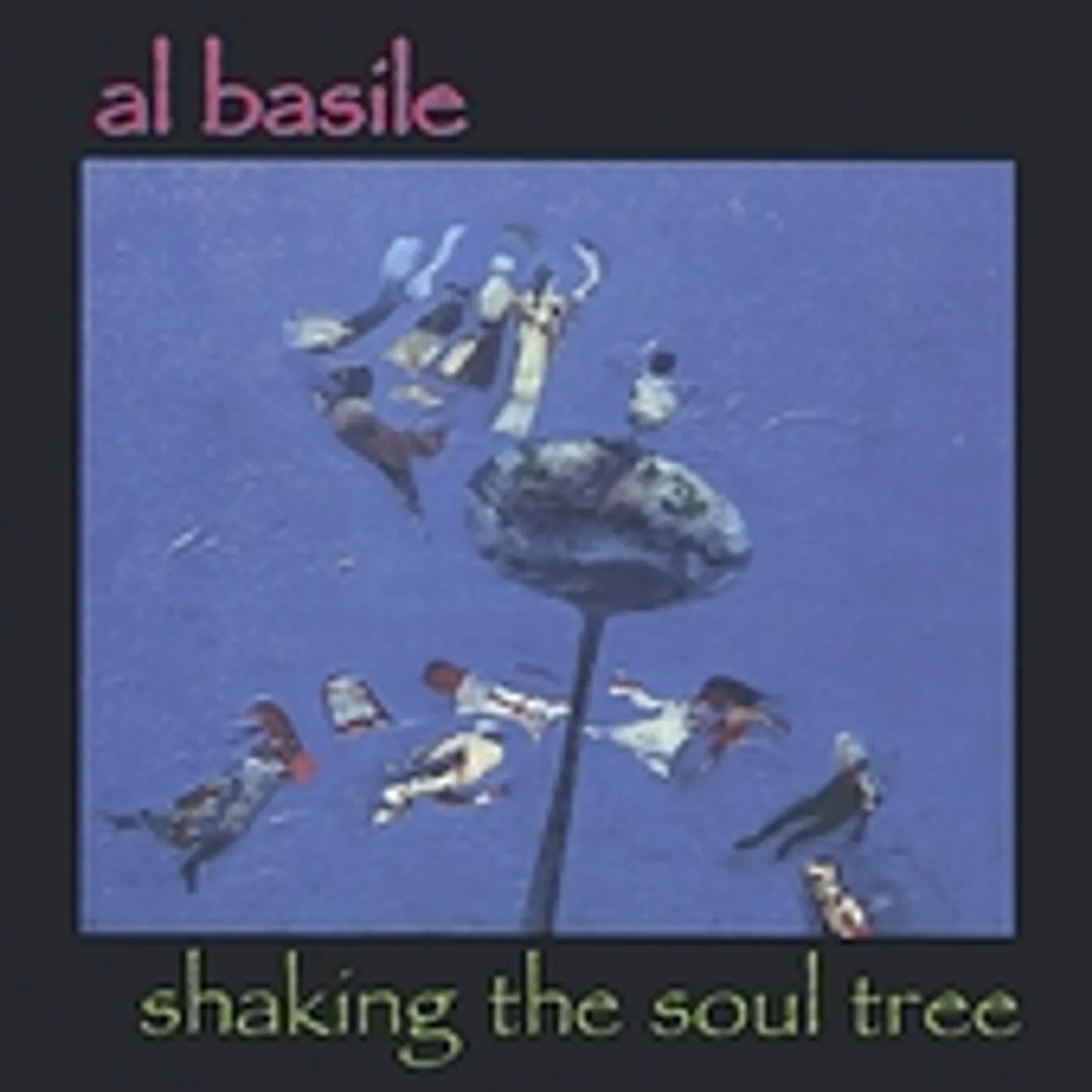 Al Basile SHAKING THE SOUL TREE CD