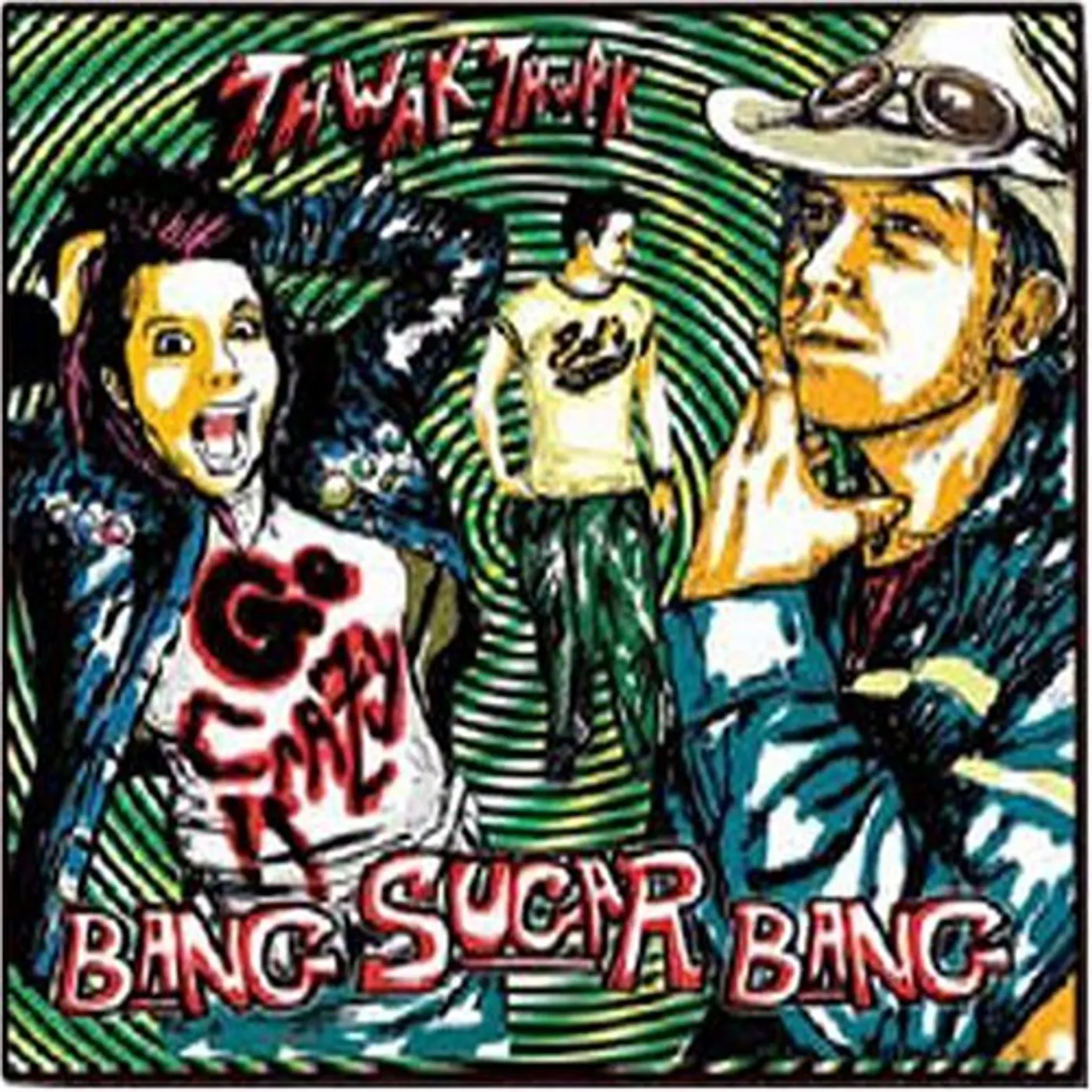 Bang Sugar Bang THWAK THWAK GO CRAZY CD