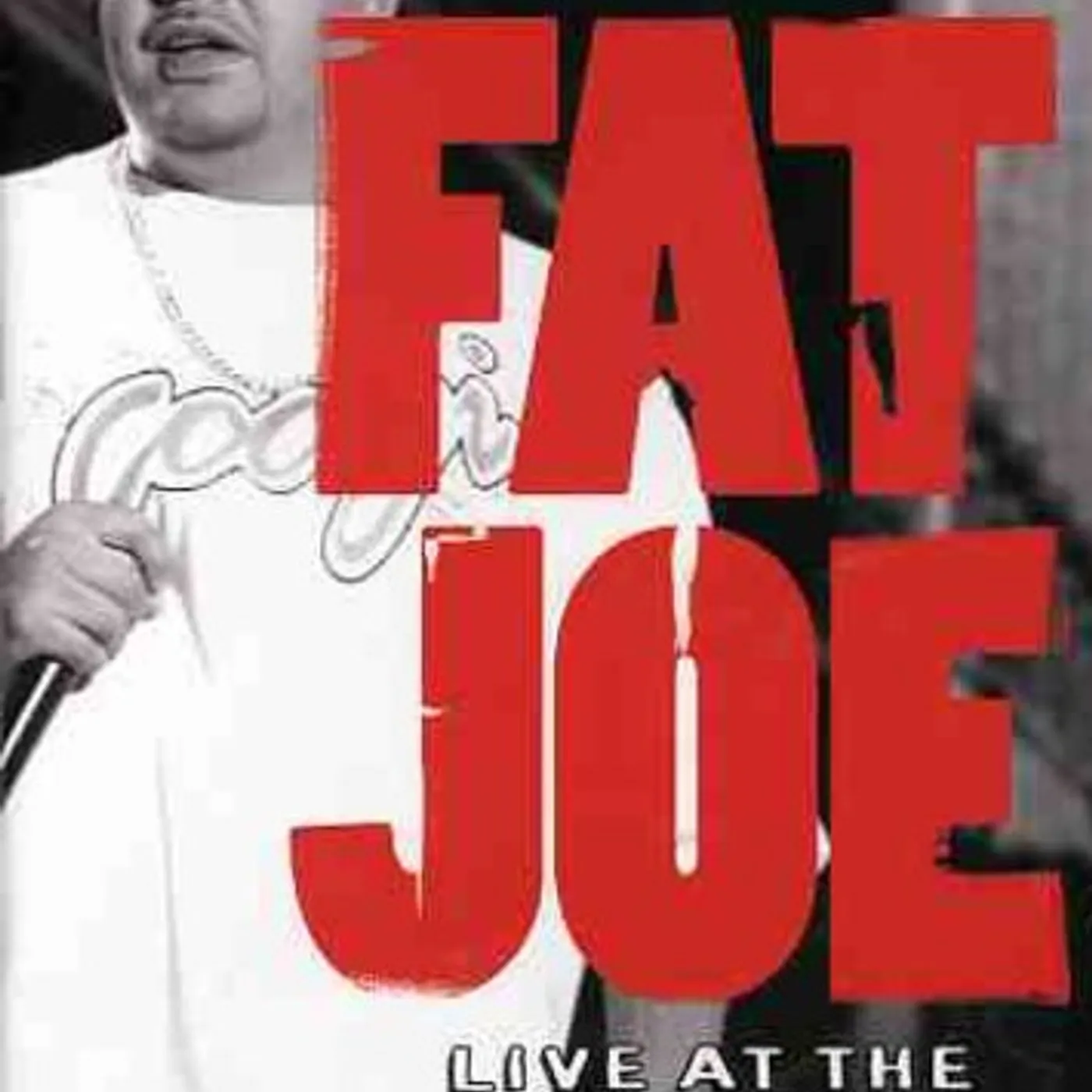 Fat Joe LIVE AT THE ANAHEIM HOUSE OF BLUES DVD