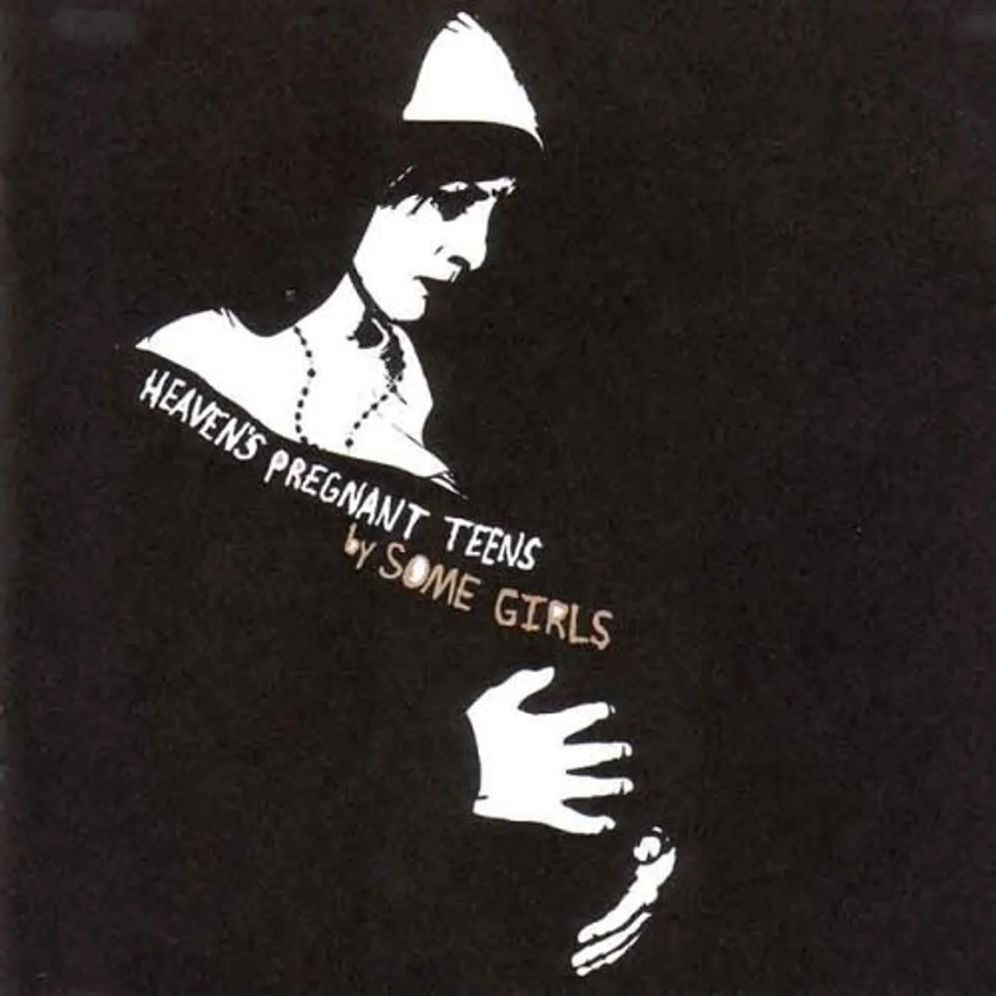 Some Girls HEAVEN'S PREGNANT TEENS Vinyl Record