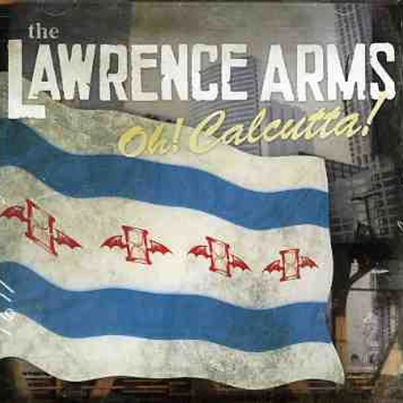 The Lawrence Arms OH CALCUTTA CD
