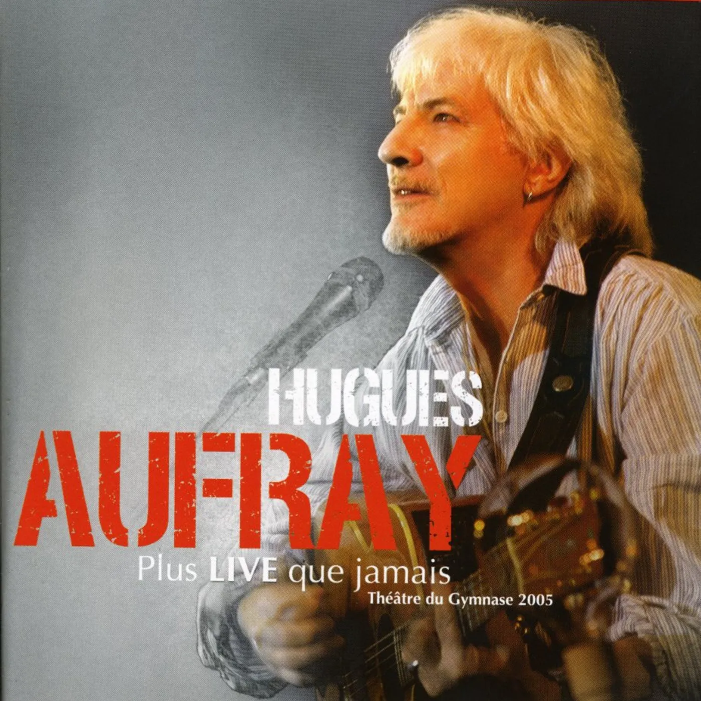 Hugues Aufray PLUS LIVE QUE JAMAIS: LIVE CD