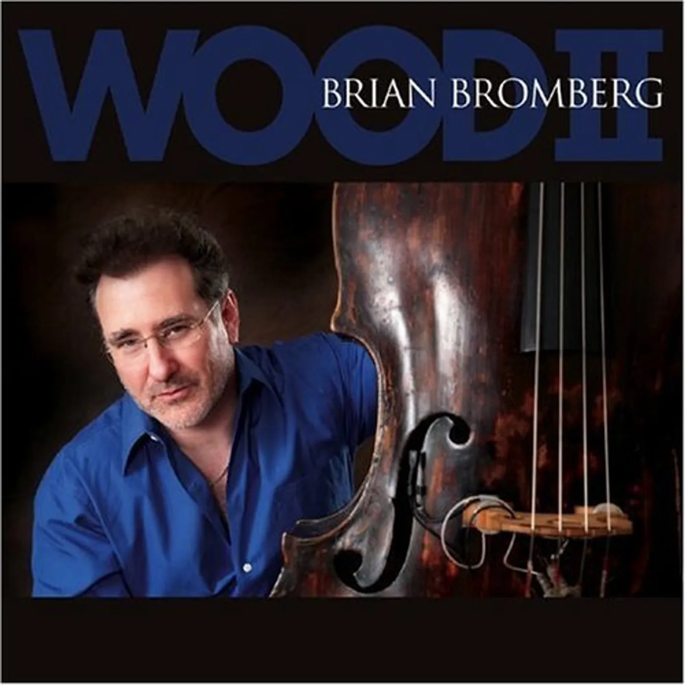 Brian Bromberg WOOD II CD
