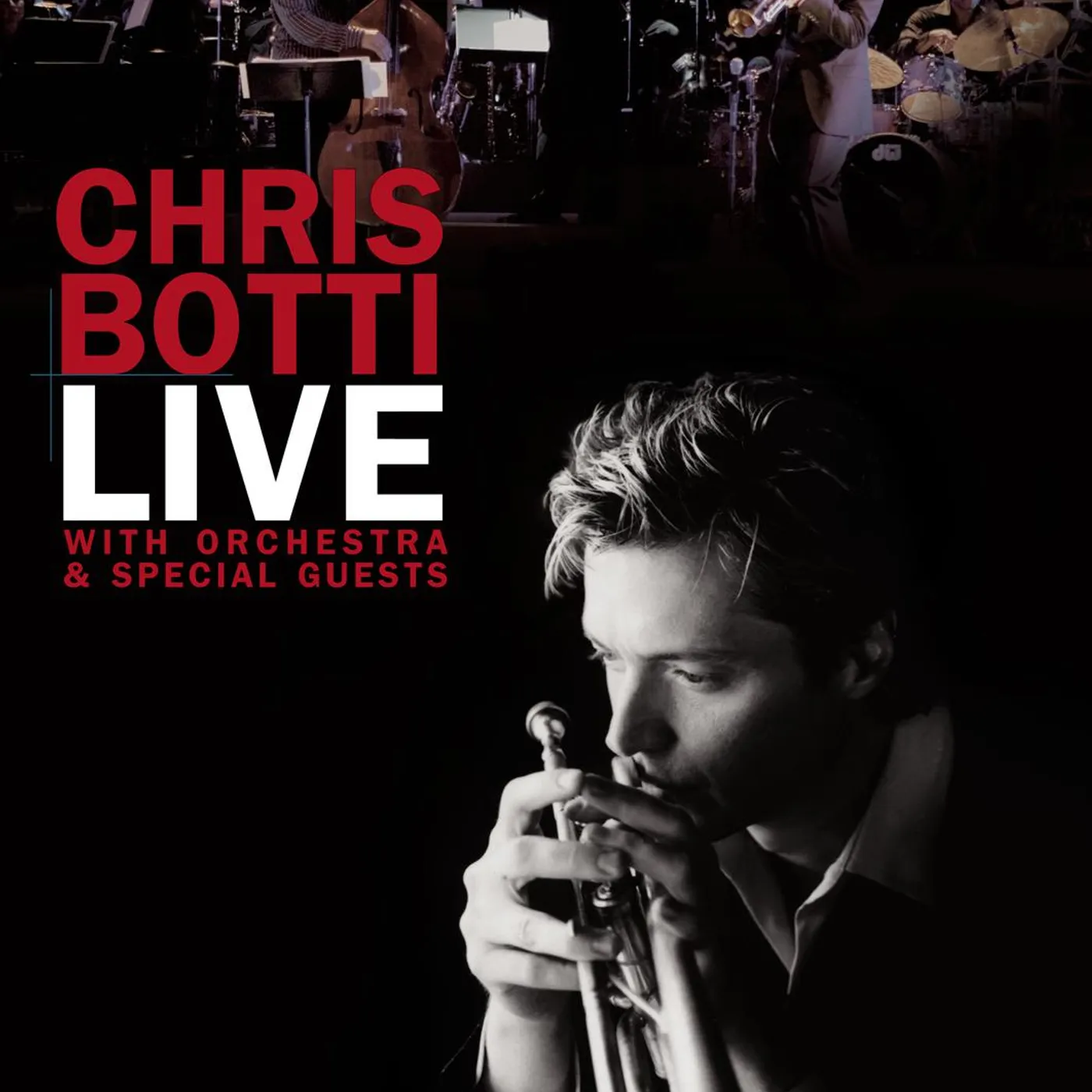 Chris Botti LIVE: WITH ORCHESTRA & SPECIAL GUESTS DVD