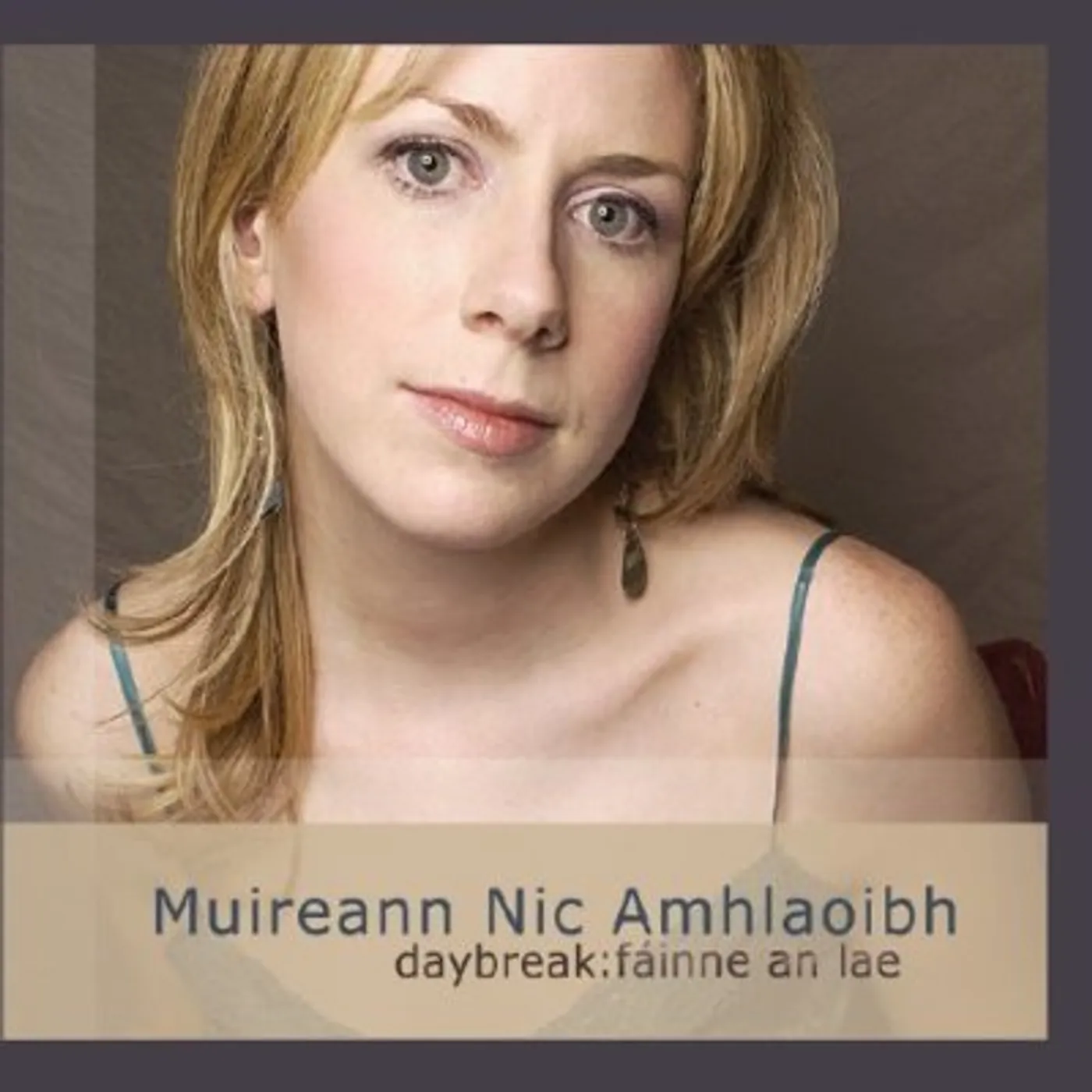 Muireann Nic Amhlaoibh DAYBREAK: FAINNE AN LAE CD