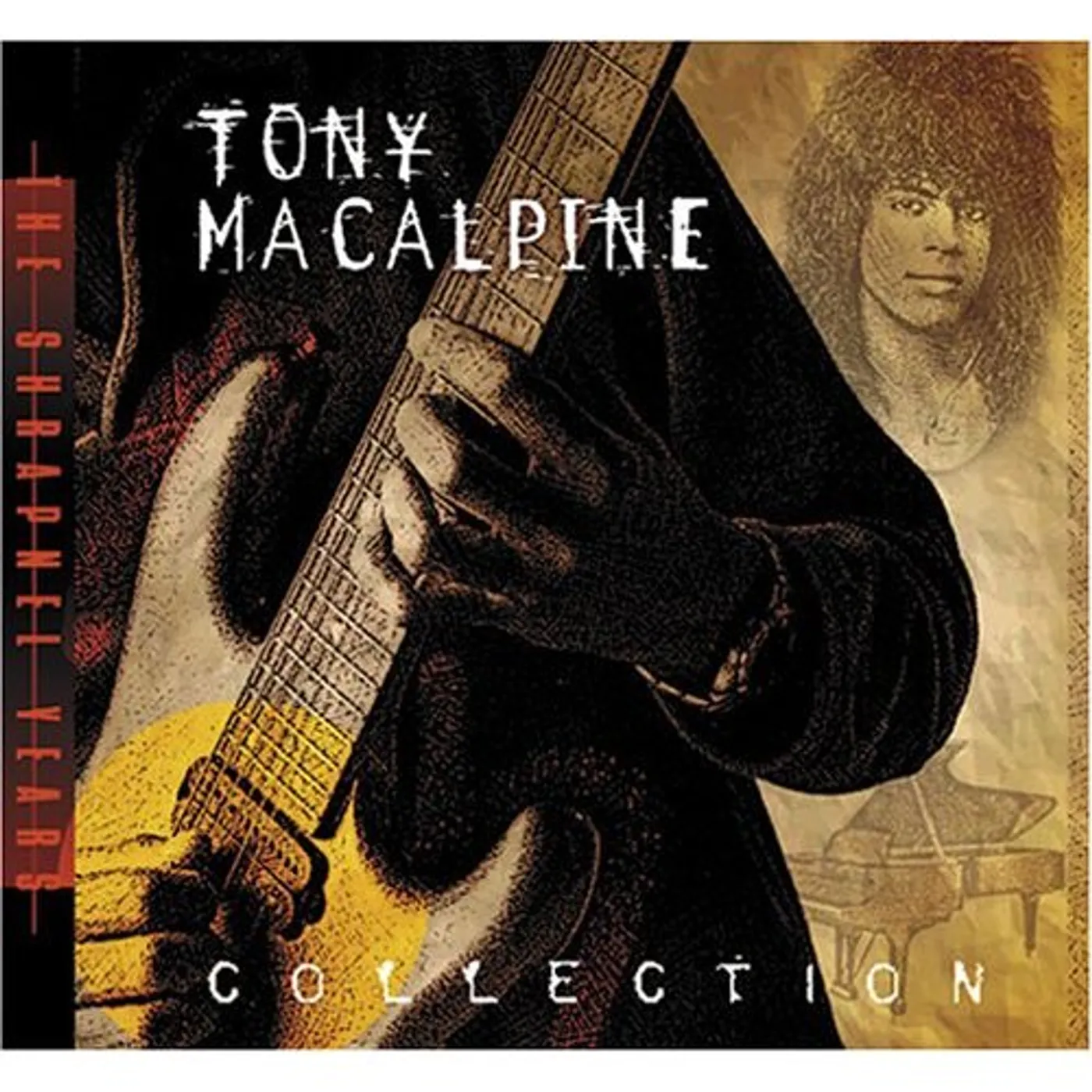 TONY MACALPINE COLLECTION: THE SHRAPNEL YEARS CD