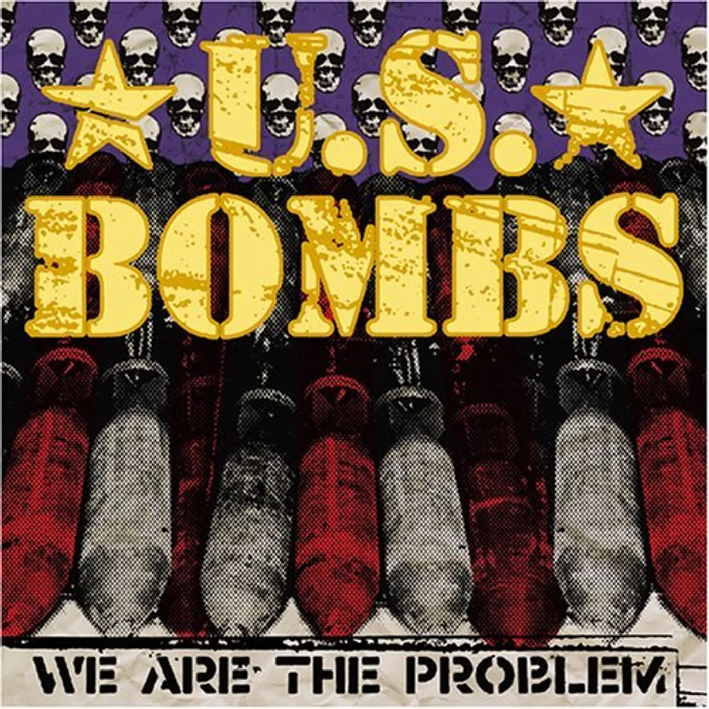 U.S. Bombs WE ARE THE PROBLEM CD