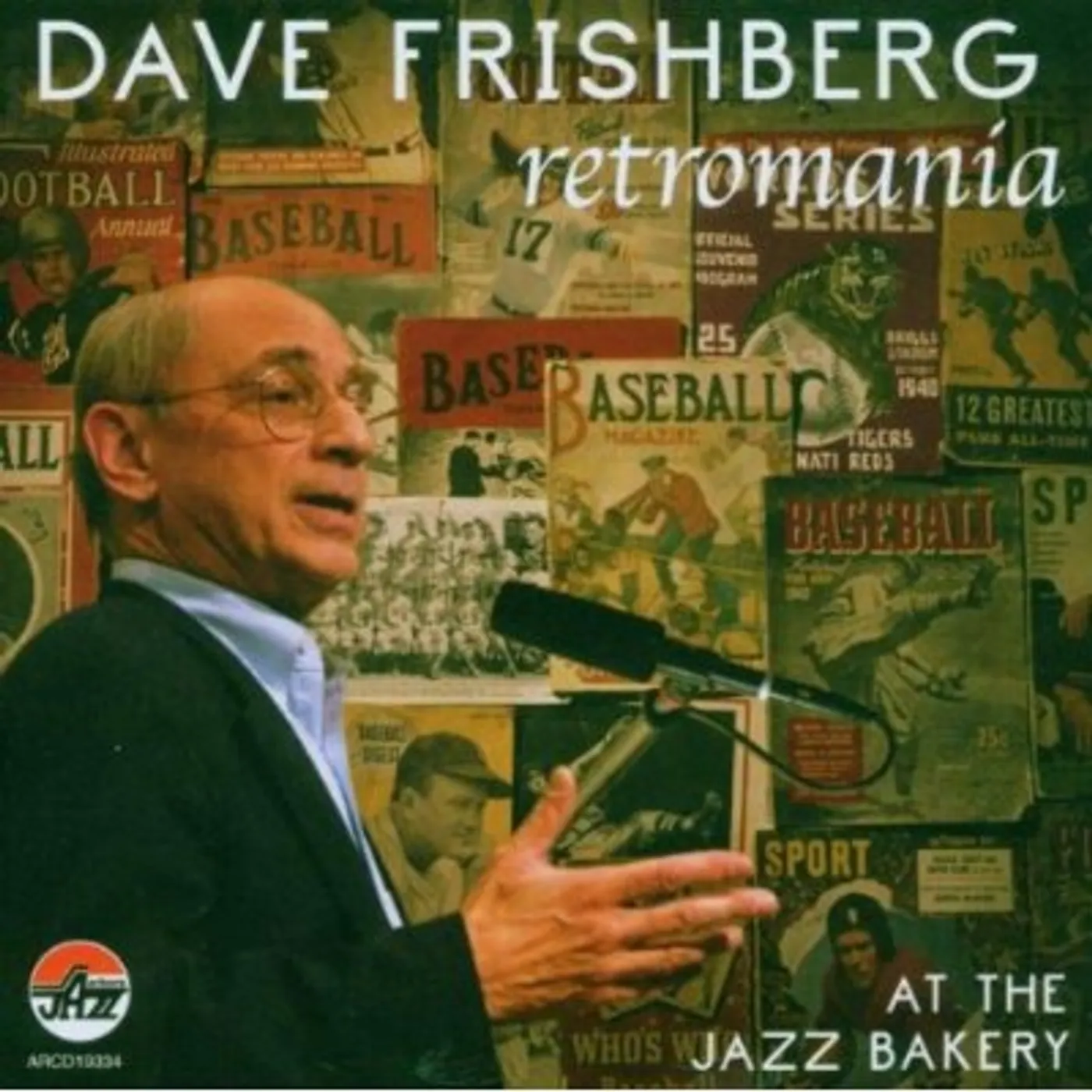 Dave Frishberg RETROMANIA: AT THE JAZZ BAKERY CD