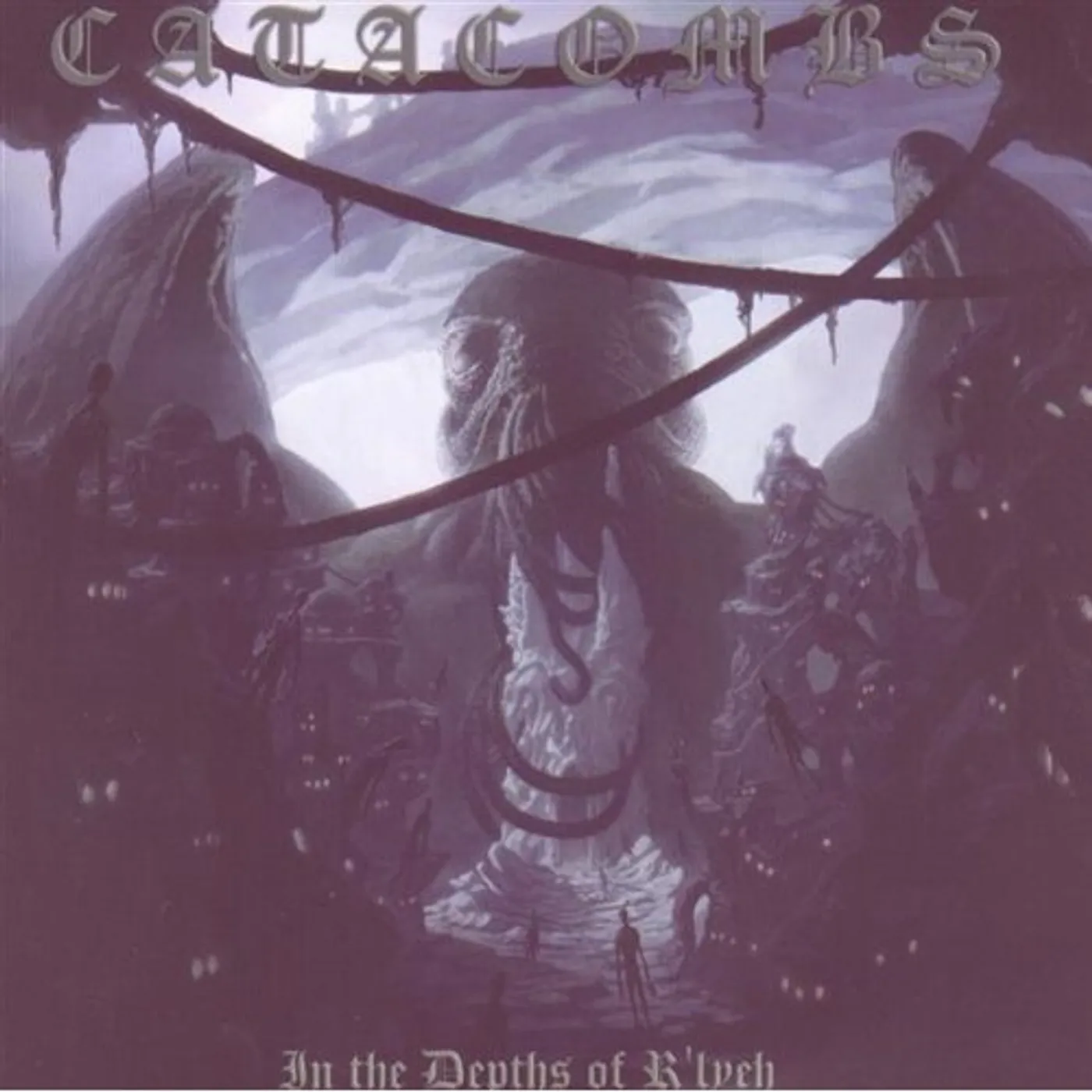 The Catacombs IN THE DEPTHS OF R'LYEH CD