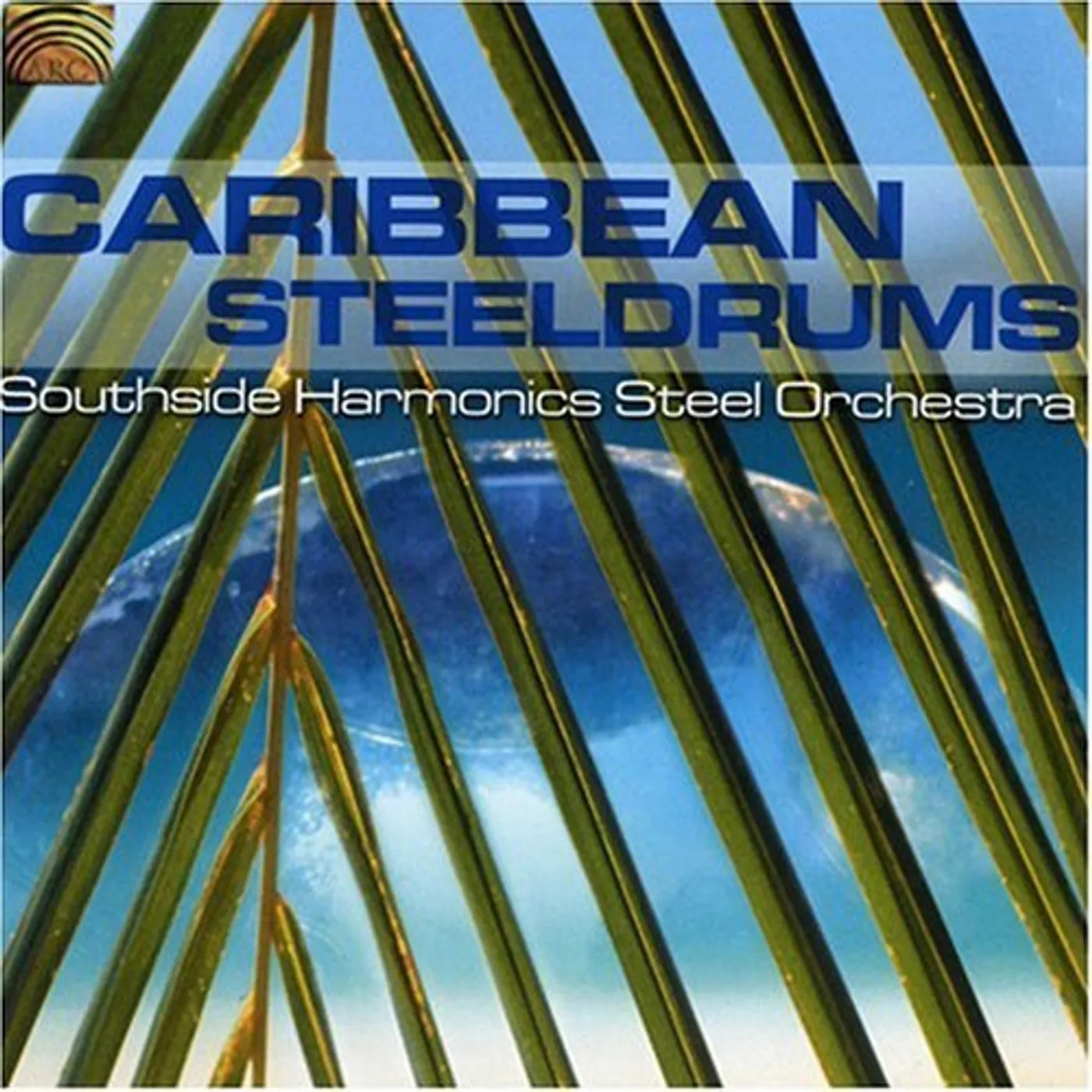 Southside Harmonics Steel Orchestra CARIBBEAN STEELDRUMS CD