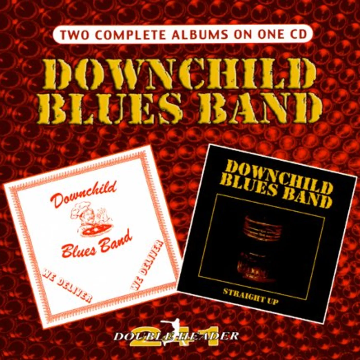 Downchild Blues Band WE DELIVER / STRAIGHT UP CD