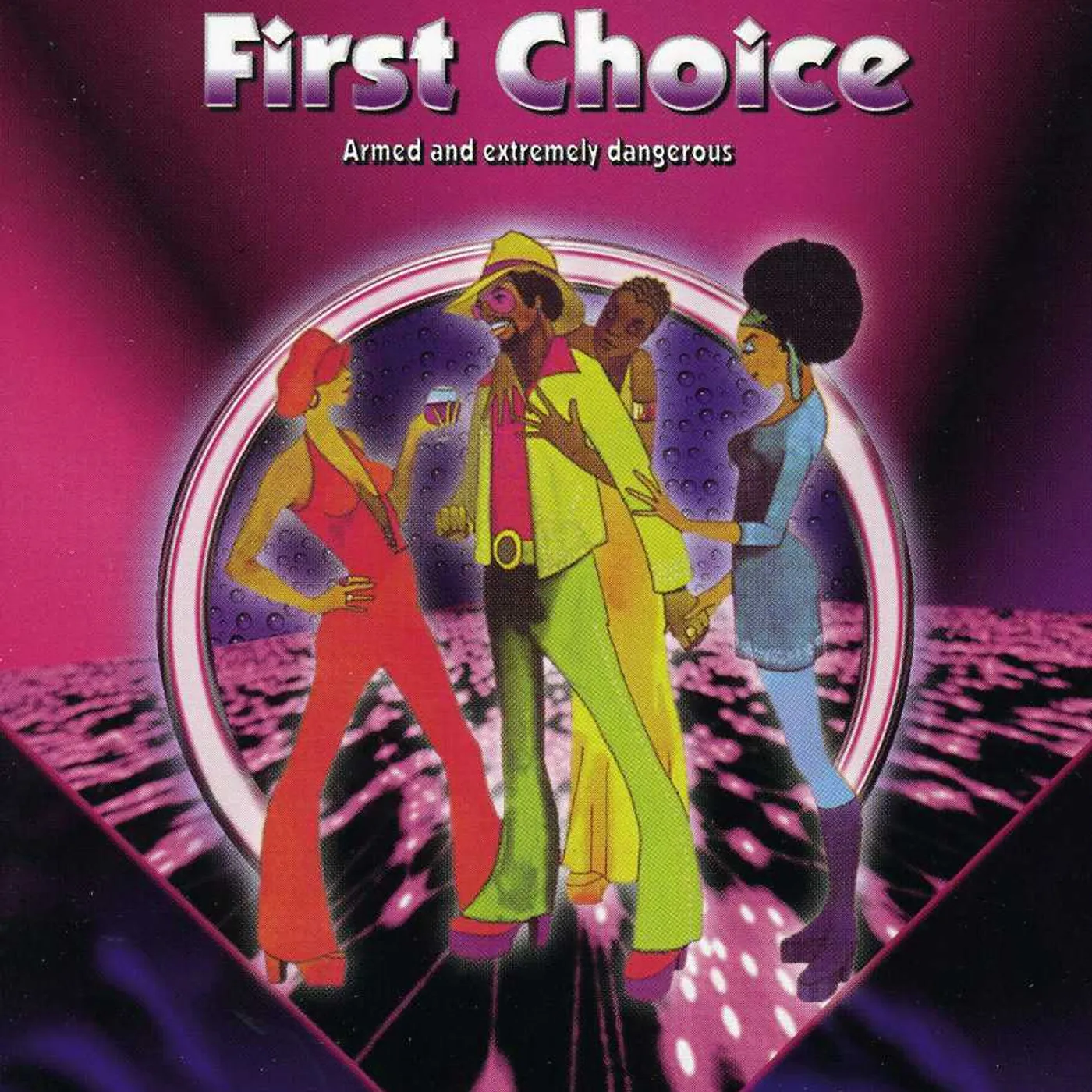 First Choice ARMED & EXTREMELY DANGEROUS CD