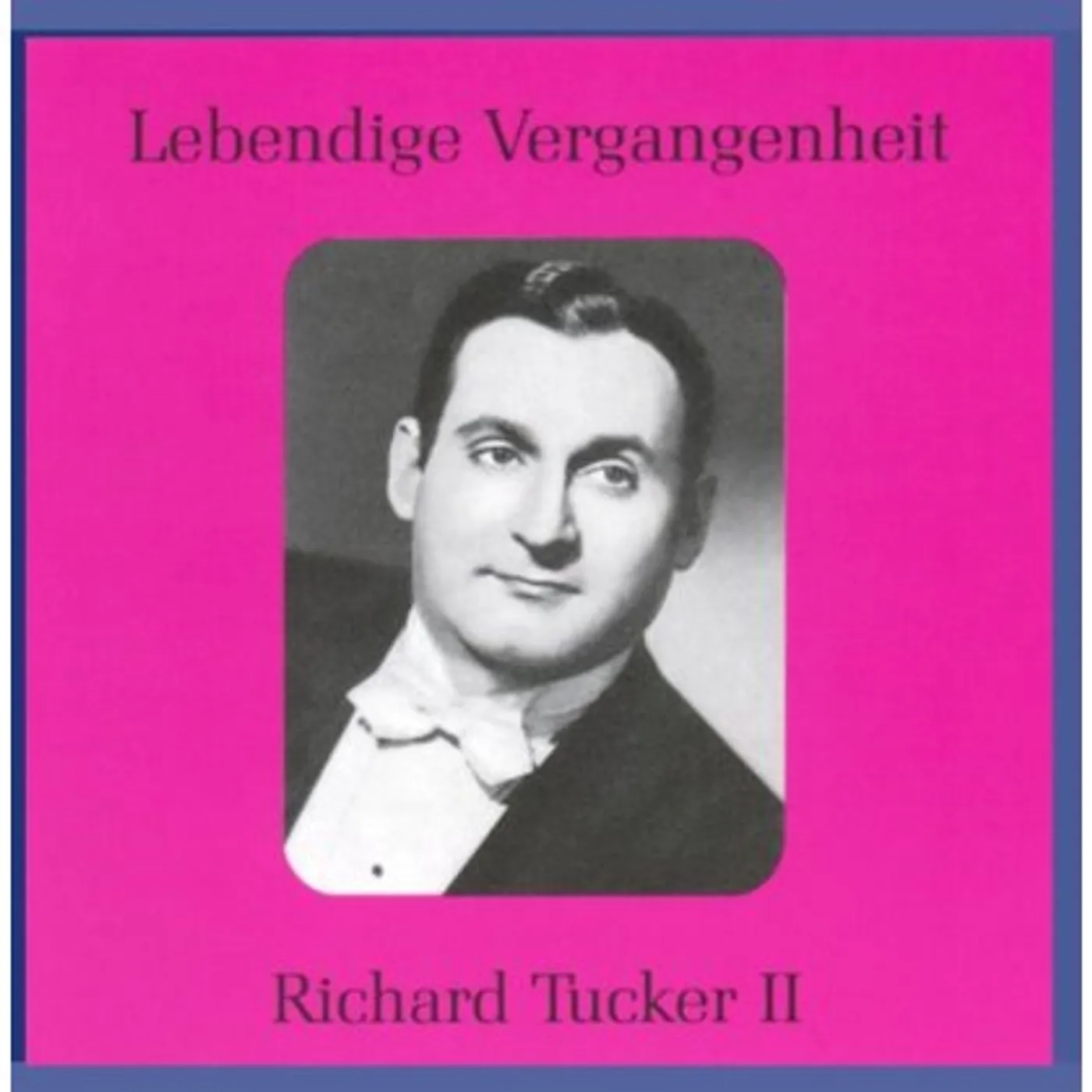 Richard Tucker LEGENDARY VOICES 2 CD