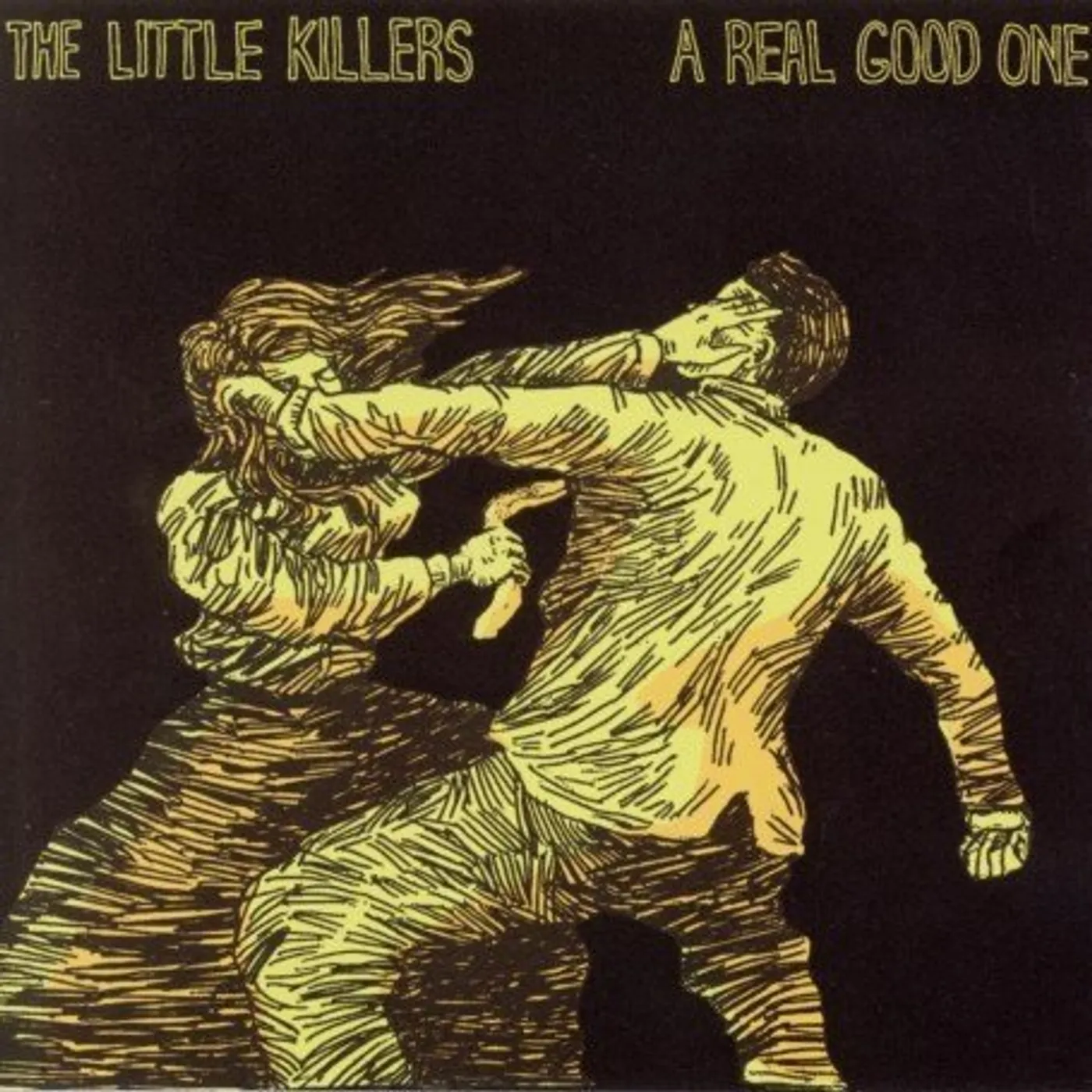 The Little Killers REAL GOOD ONE CD