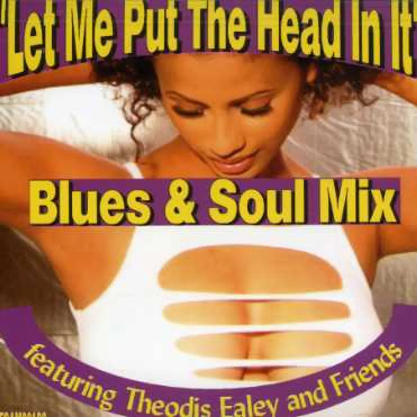Theodis Ealey LET ME PUT THE HEAD IN IT CD