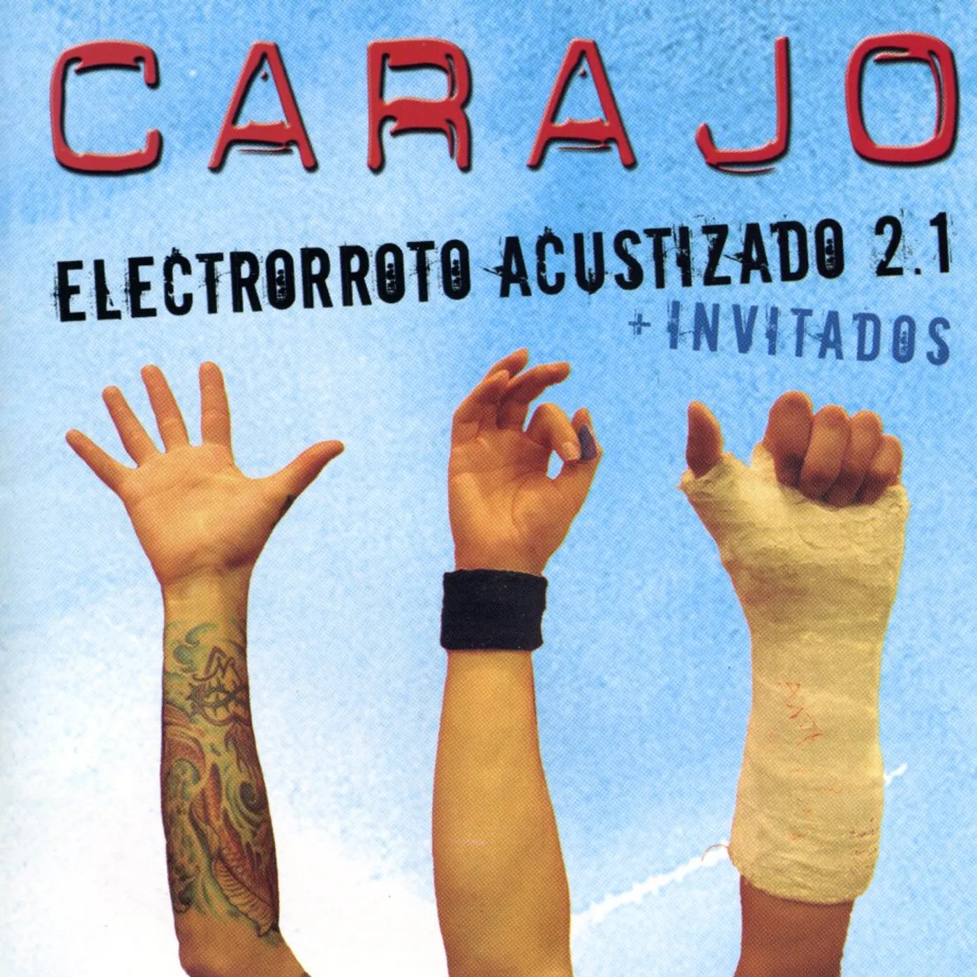 Carajo ELECTRORROTO ACUSTIZADO 2.1 CD