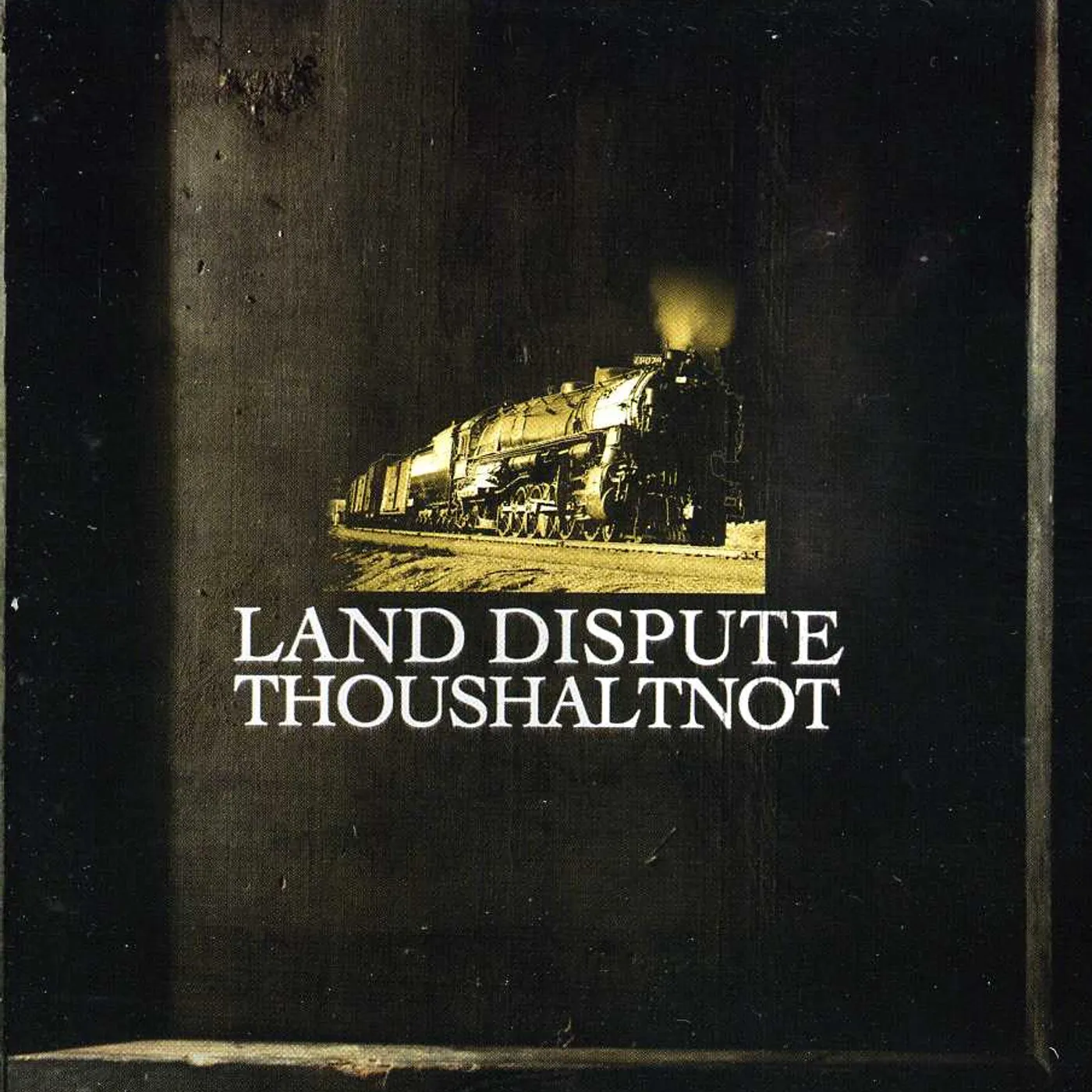 Thoushaltnot LAND DISPUTE CD