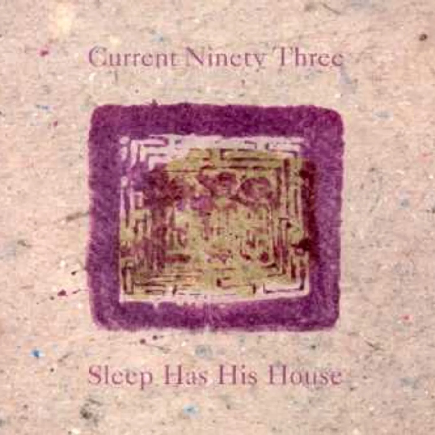 Current 93 SLEEP HAS HIS HOUSE CD