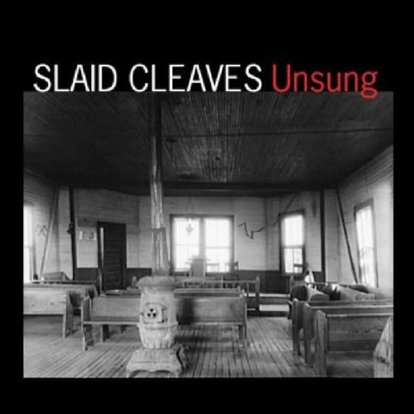 Slaid Cleaves UNSUNG CD