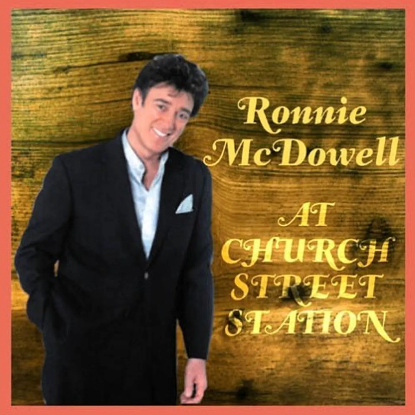 Ronnie McDowell AT CHURCH STREET STATION CD