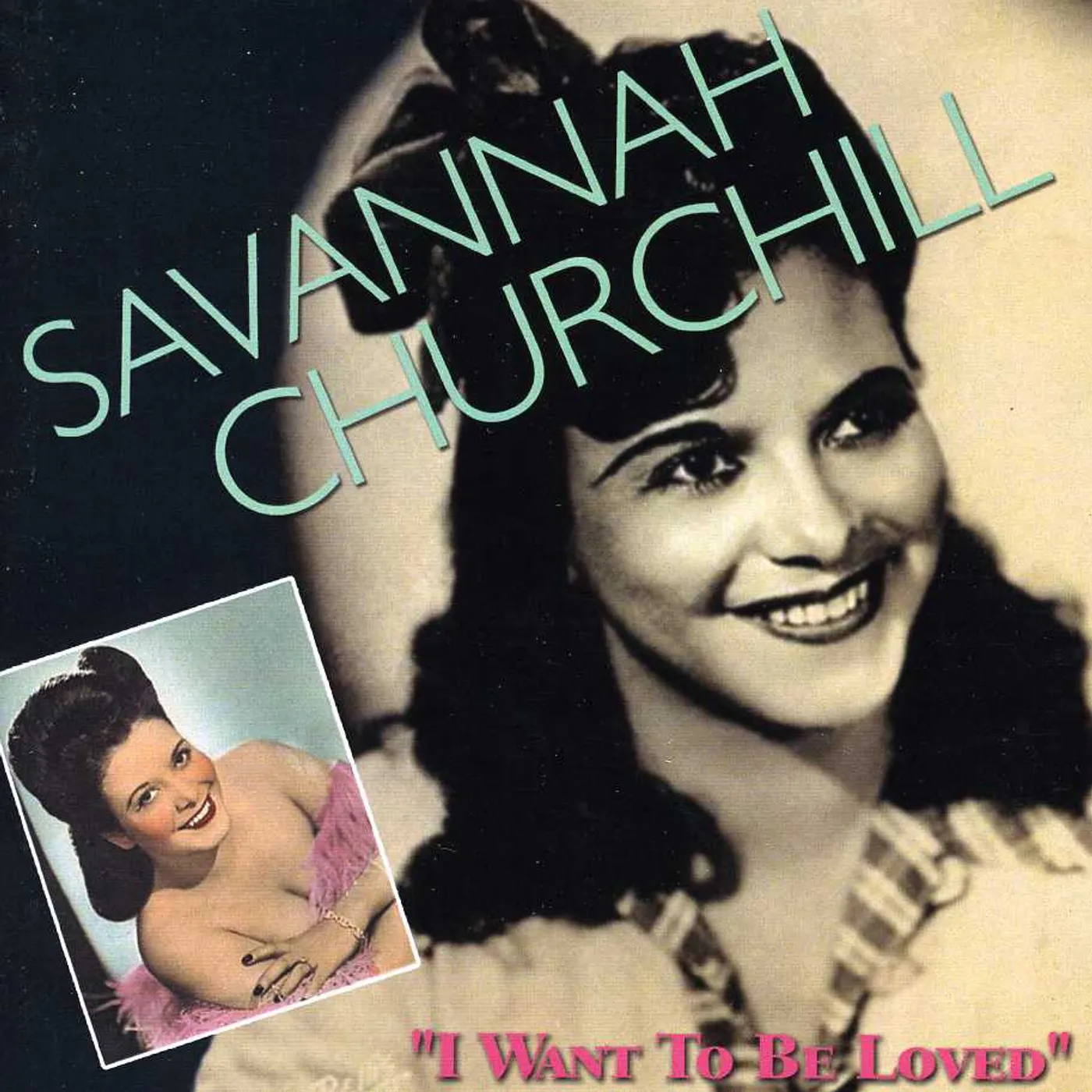 Savannah Churchill I WANT TO BE LOVED CD