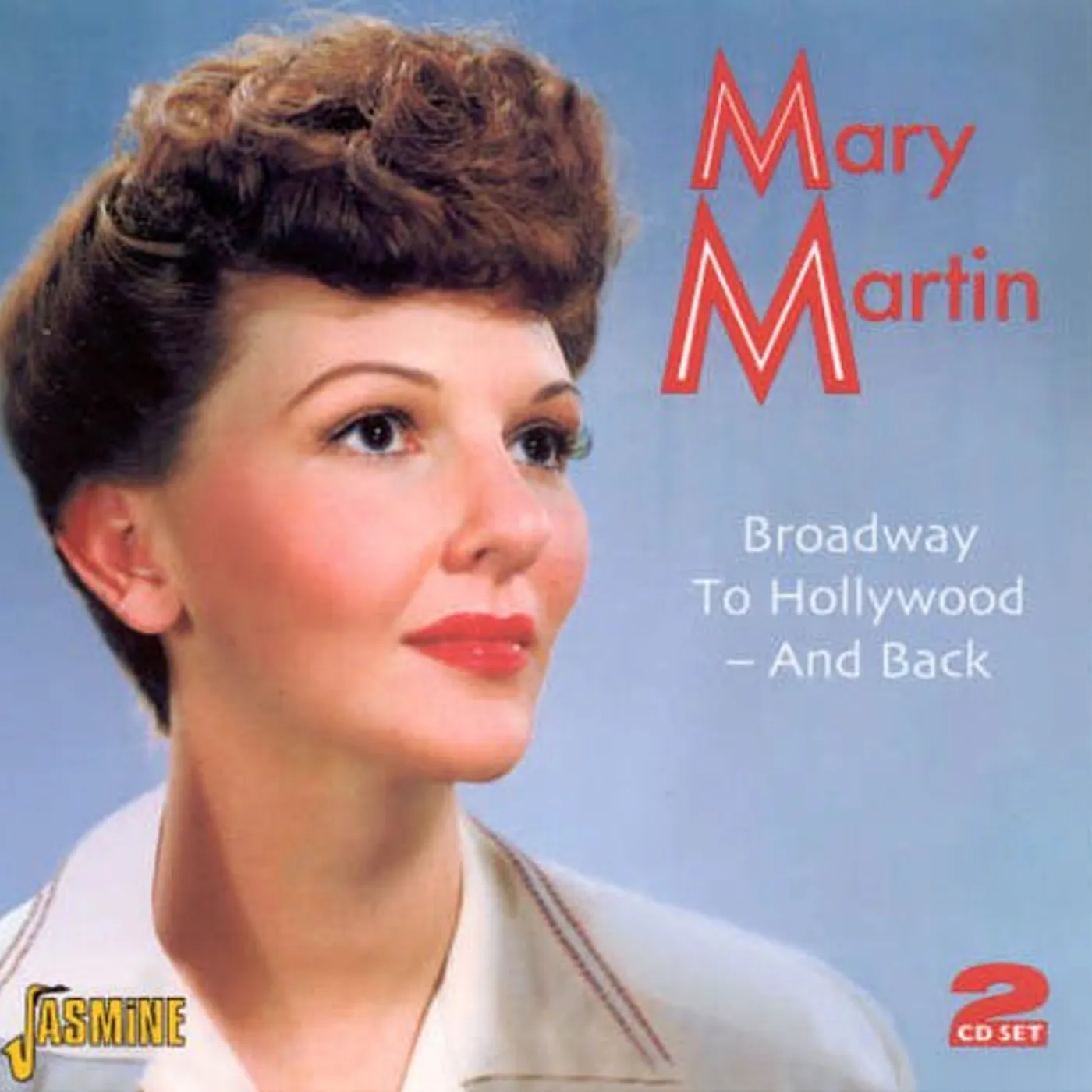 Mary Martin BROADWAY TO HOLLYWOOD: & BACK CD