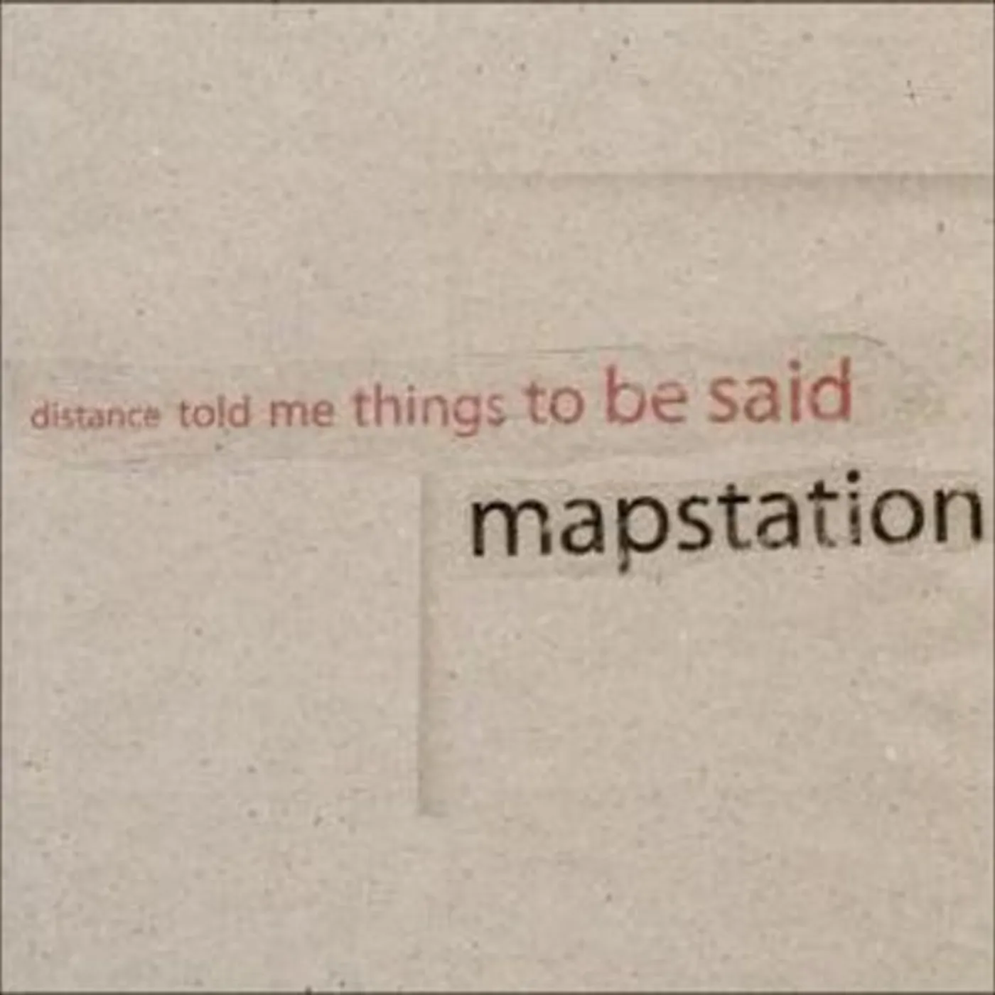 Mapstation DISTANCE TOLD ME THING TO BE SAID Vinyl Record
