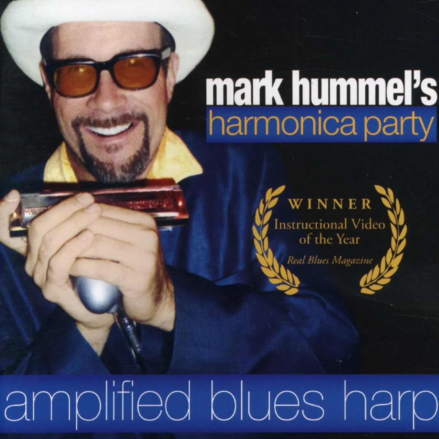 MARK HUMMEL'S HARMONICA PARTY: AMPLIFIED BLUES DVD