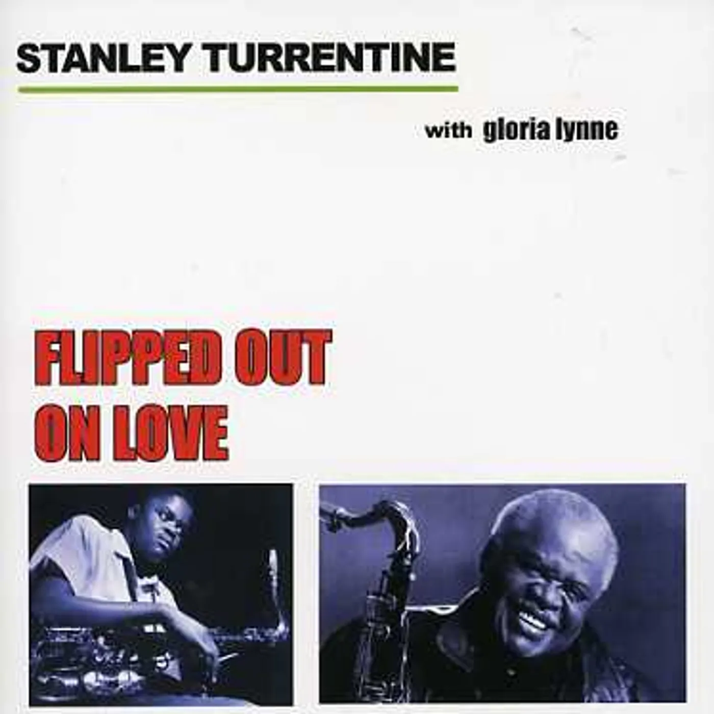 Stanley Turrentine FLIPPED OUT ON LOVE CD