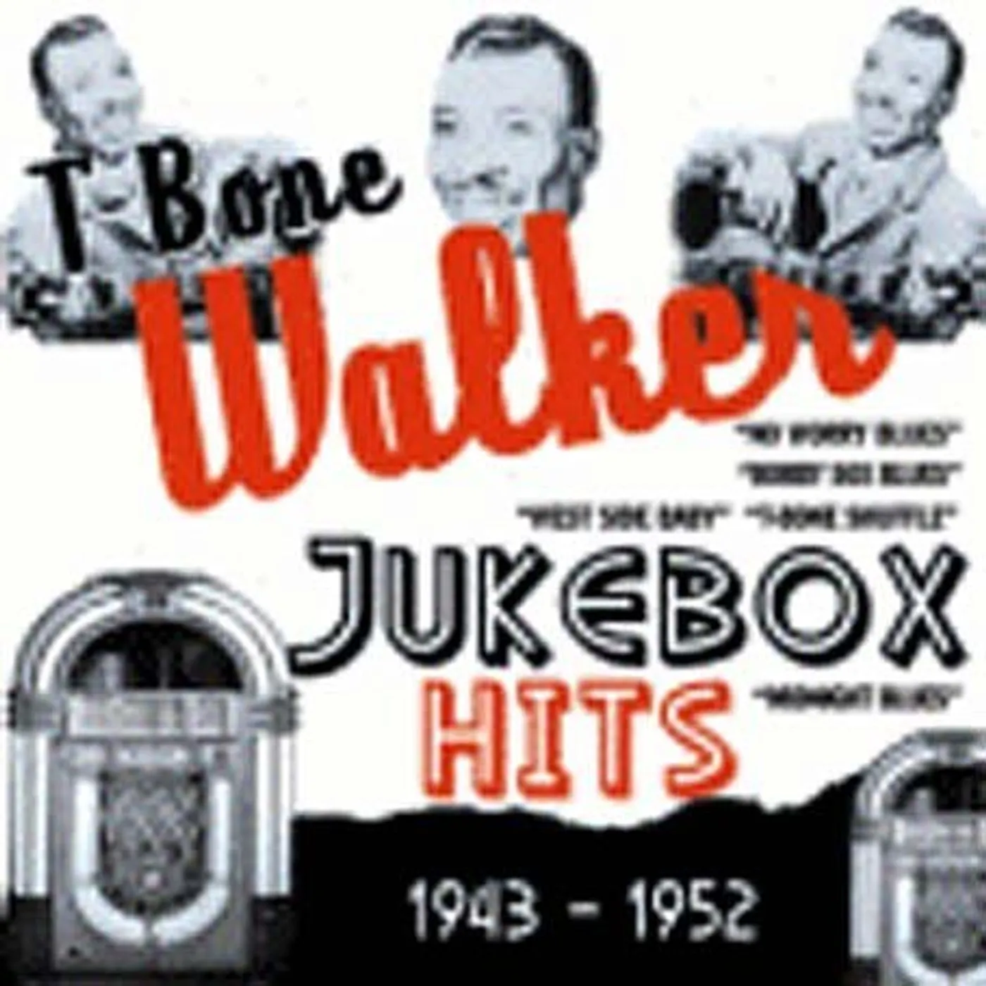 T-Bone Walker JUKEBOX HITS 1943-1952 CD
