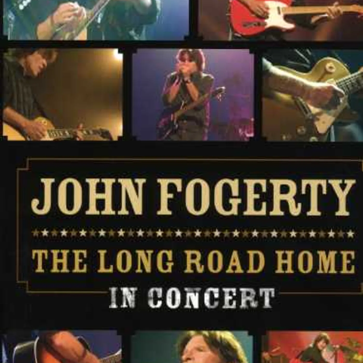 John Fogerty LONG ROAD HOME: IN CONCERT DVD
