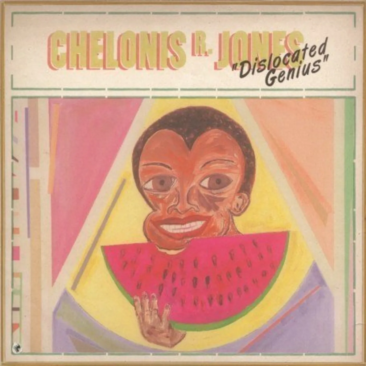 Chelonis R Jones DISLOCATED GENIUS CD