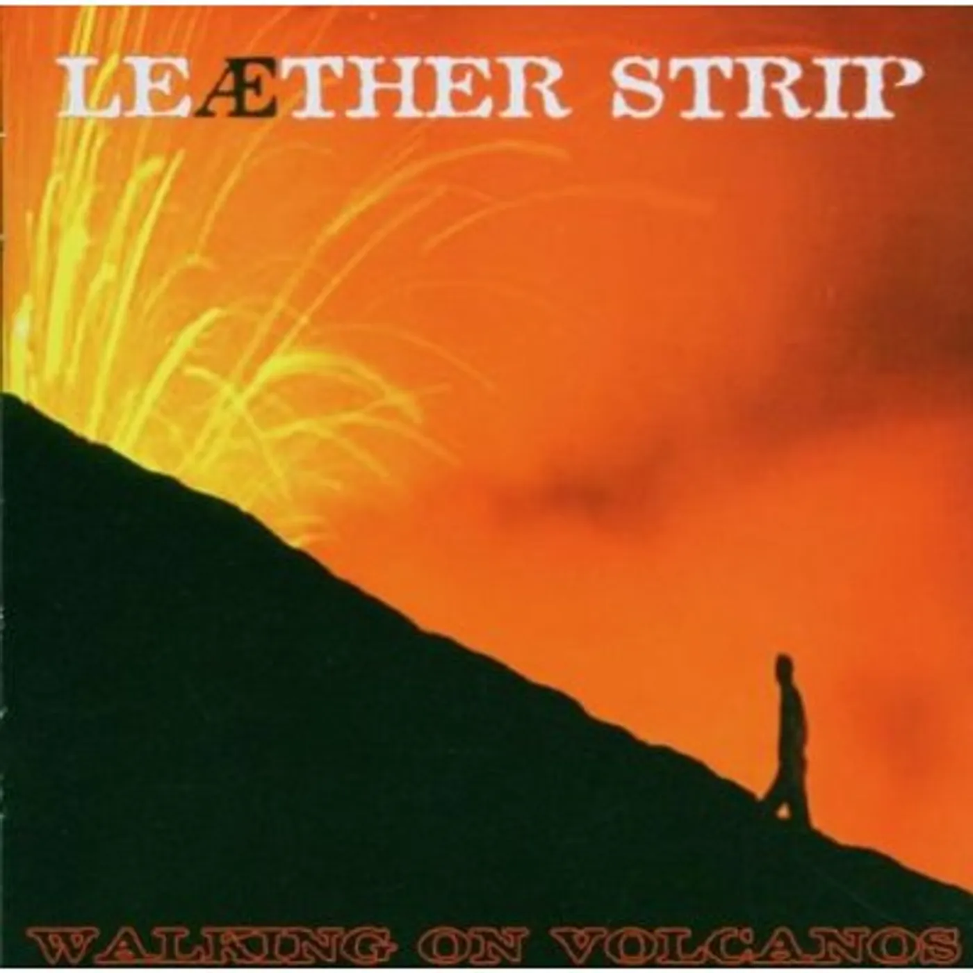 Leather Strip WALKING ON VOLCANOES CD